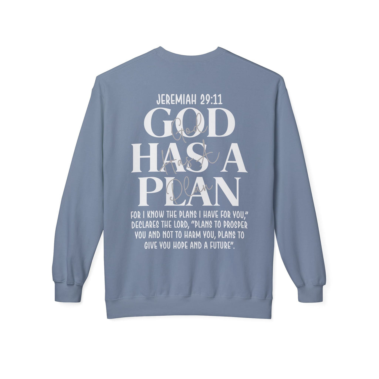 God Has a Plan Crewneck Sweatshirt – Jeremiah 29:11 Christian Pullover
