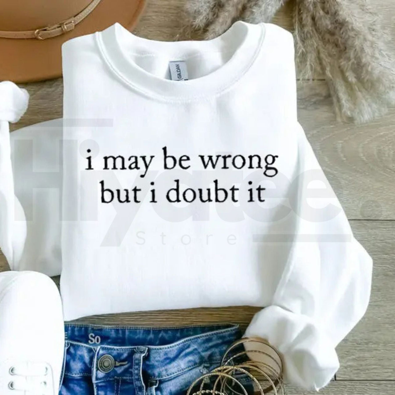 I May Be Wrong But I Doubt It Sweatshirt: Witty Adult Humor Crewneck
