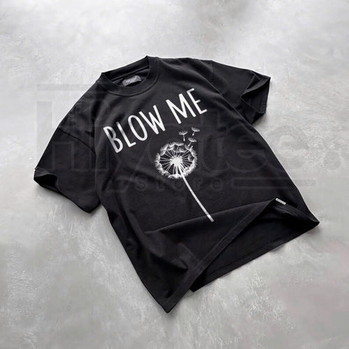 "Blow Me" Dandelion T-Shirt – Funny Adult Humor Graphic Tee