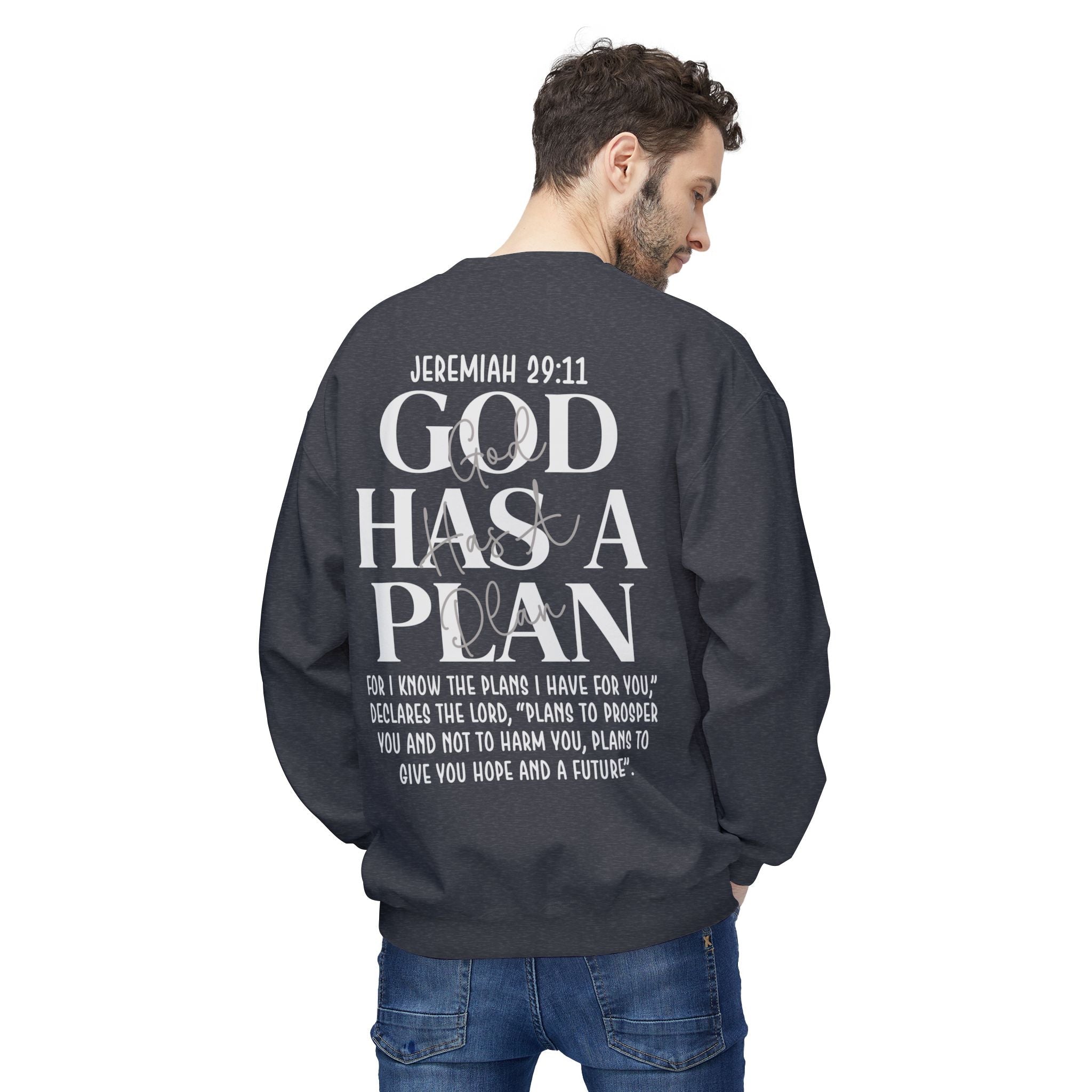 God Has a Plan Crewneck Sweatshirt – Jeremiah 29:11 Christian Pullover
