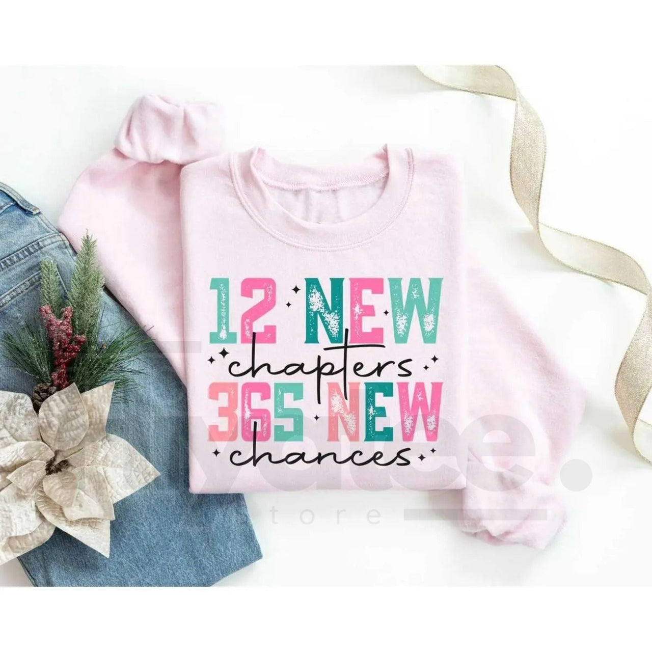 12 New Chapters 365 New Chances Sweatshirt: Inspirational New Year 2026 Apparel
