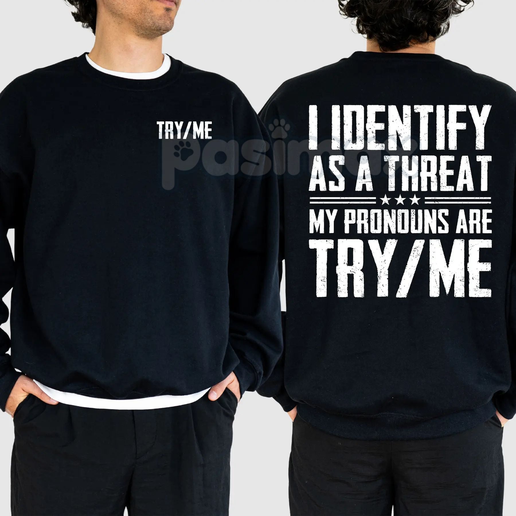 I Identify As A Threat Sweatshirt – 