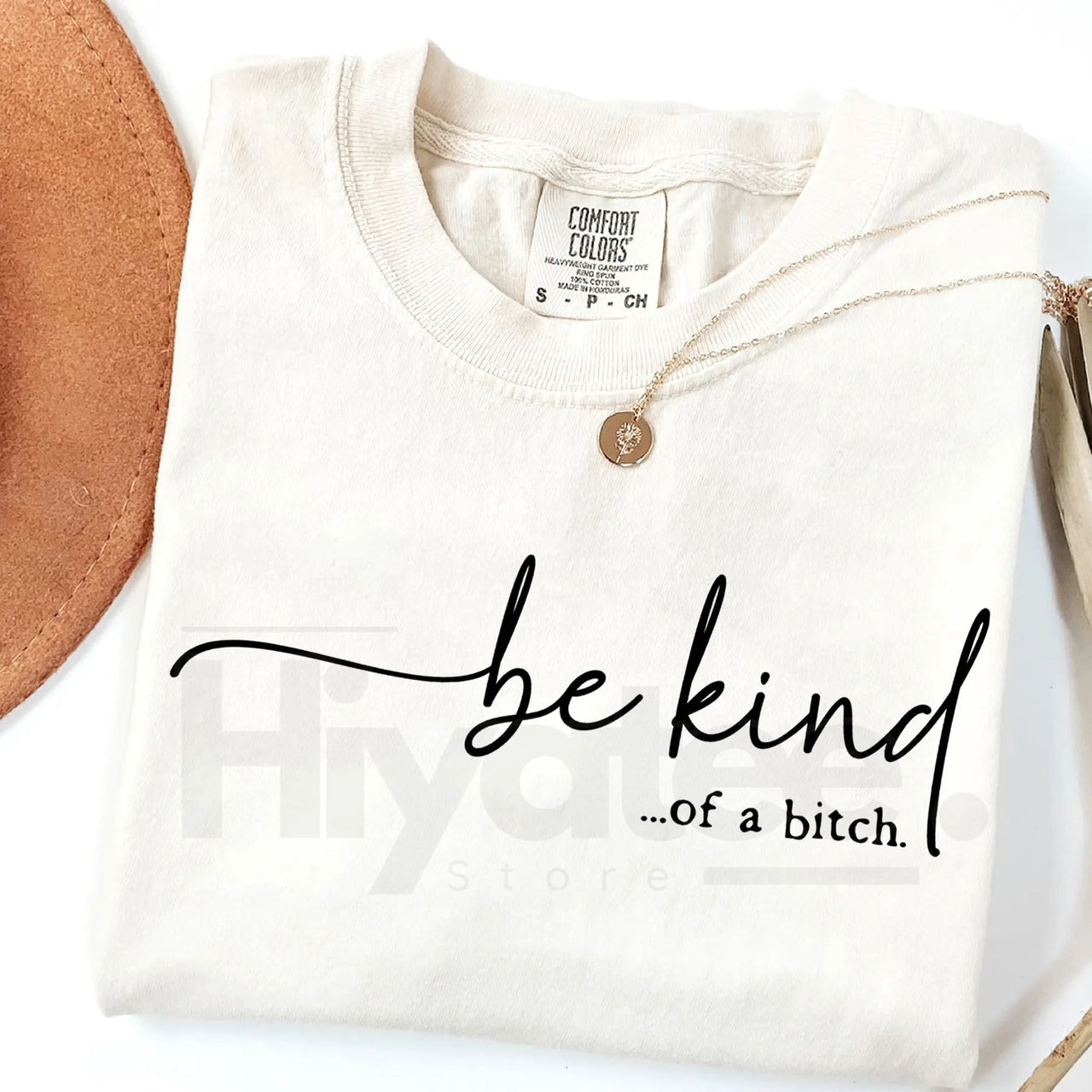 Comfort Colors Be Kind of a Bitch Shirt – Funny Sarcastic Quote Tee, Edgy Gift for Her