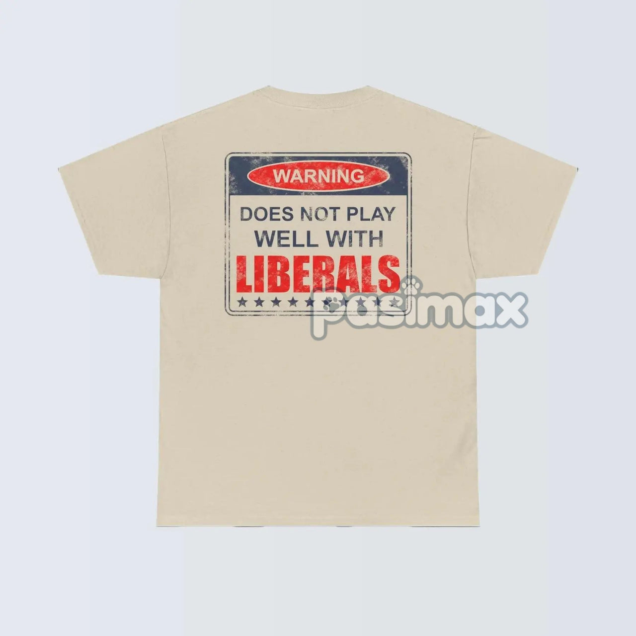 Warning: Does Not Play Well with Liberals T-Shirt - Patriotic Conservative Graphic Tee, Bold Statement Apparel