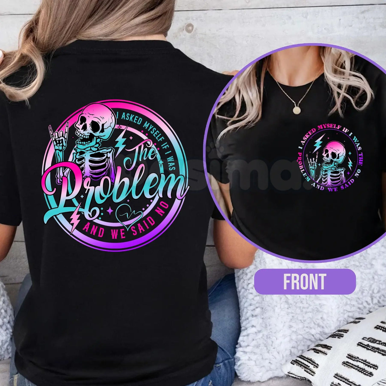 I Asked Myself If I Was The Problem And We Said No – Funny Sarcastic Hoodie, Sweatshirt & T-Shirt
