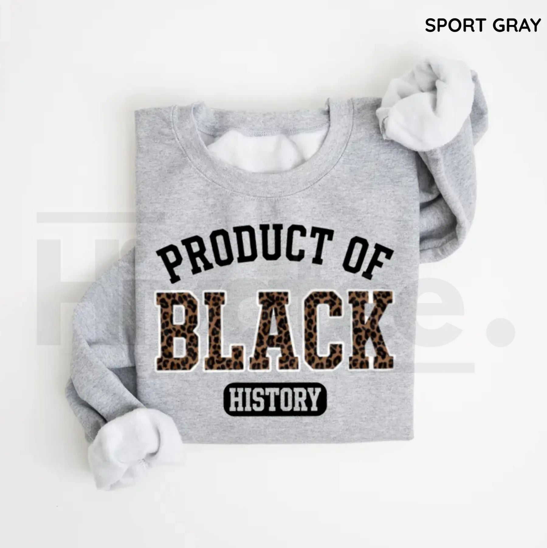 Product of Black History Sweatshirt: Black History Month 2026 Pride Crewneck