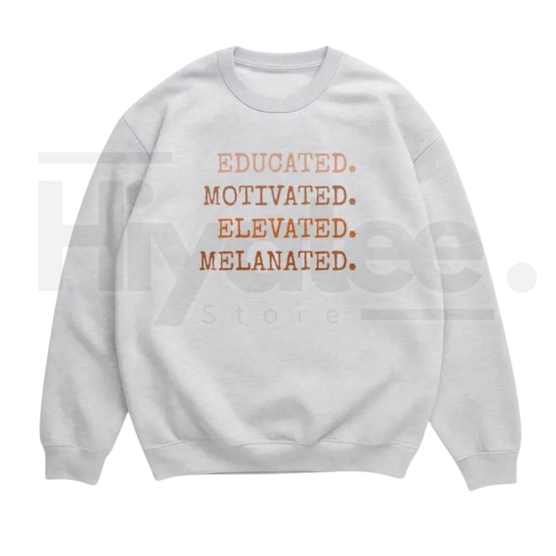 Educated Motivated Elevated Melanated – Black History Month