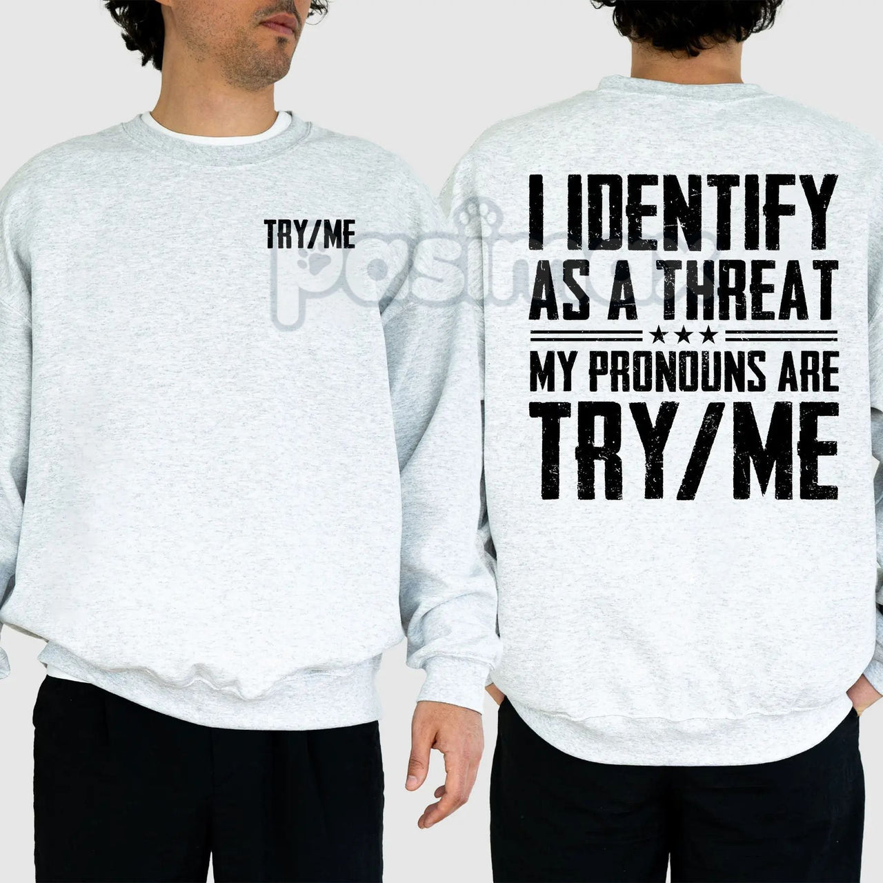 I Identify As A Threat Sweatshirt – 