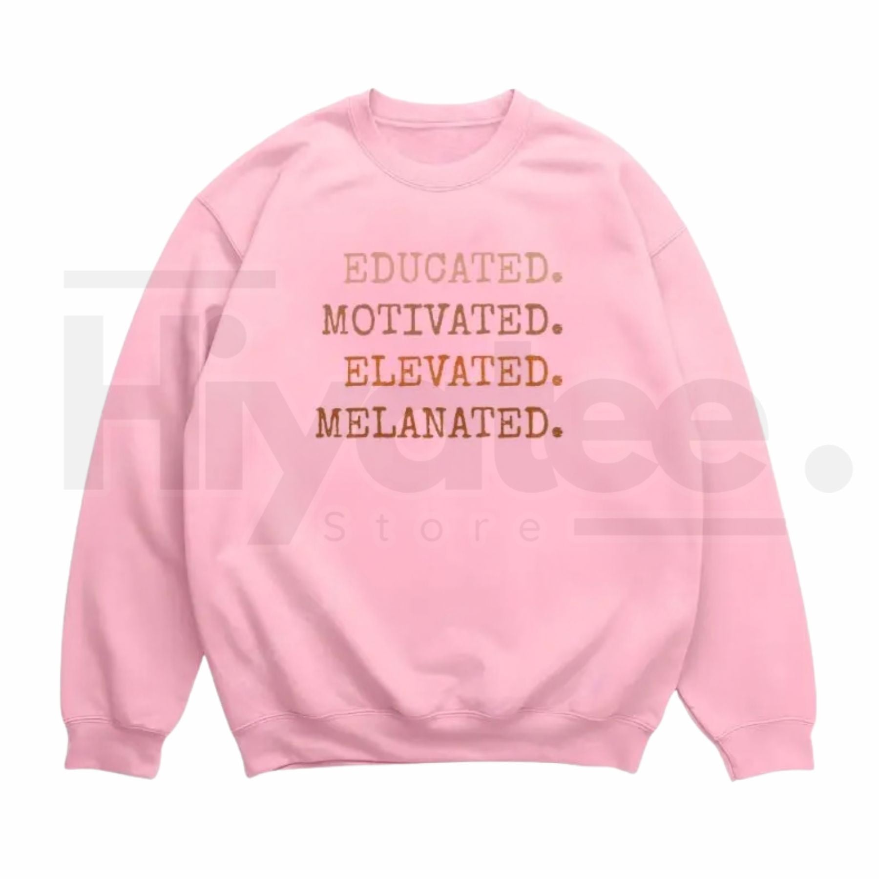 Educated Motivated Elevated Melanated – Black History Month