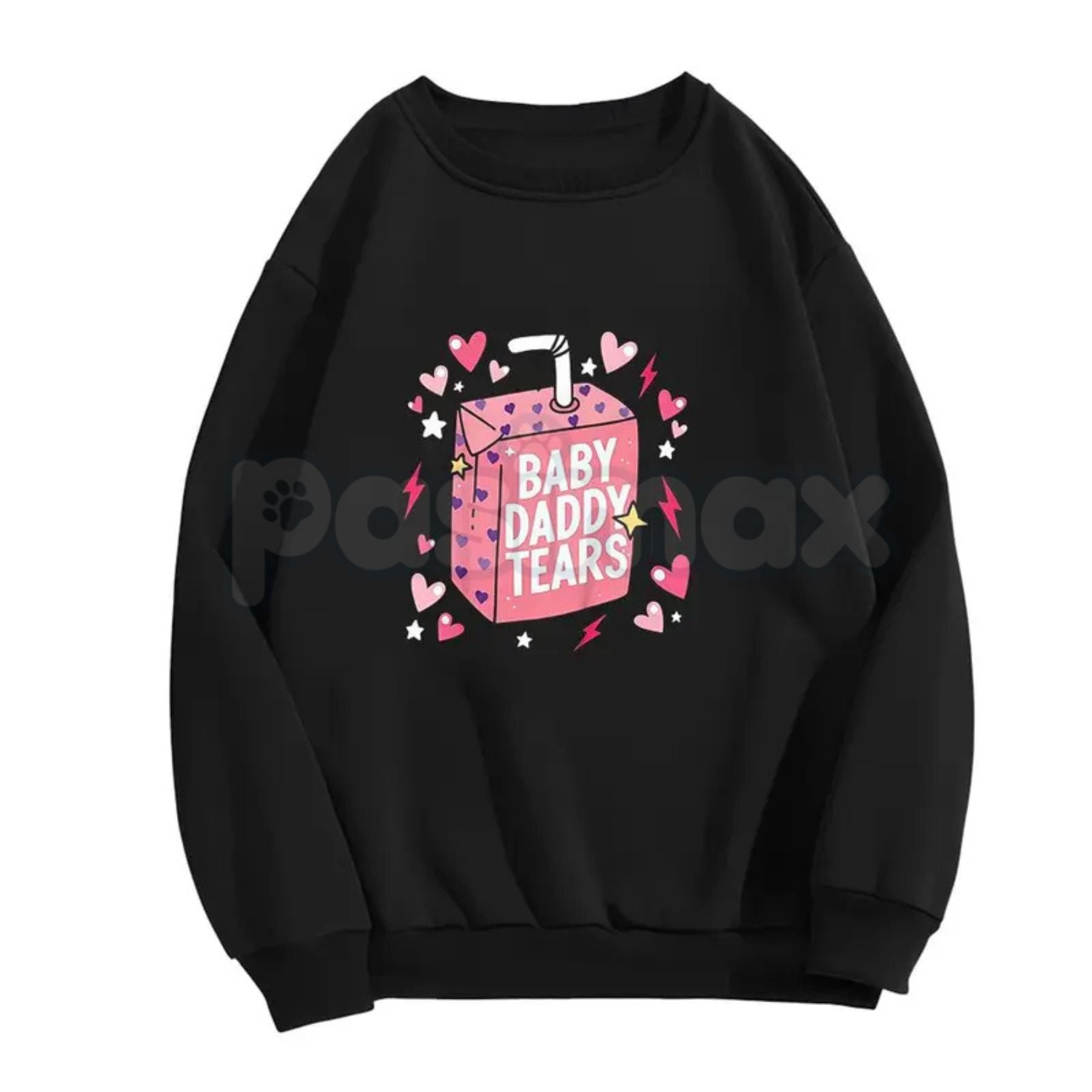 Baby Daddy Tears Love Heart Shirt – Dad Is My Valentine Hoodie & Funny Sarcastic Sweatshirt