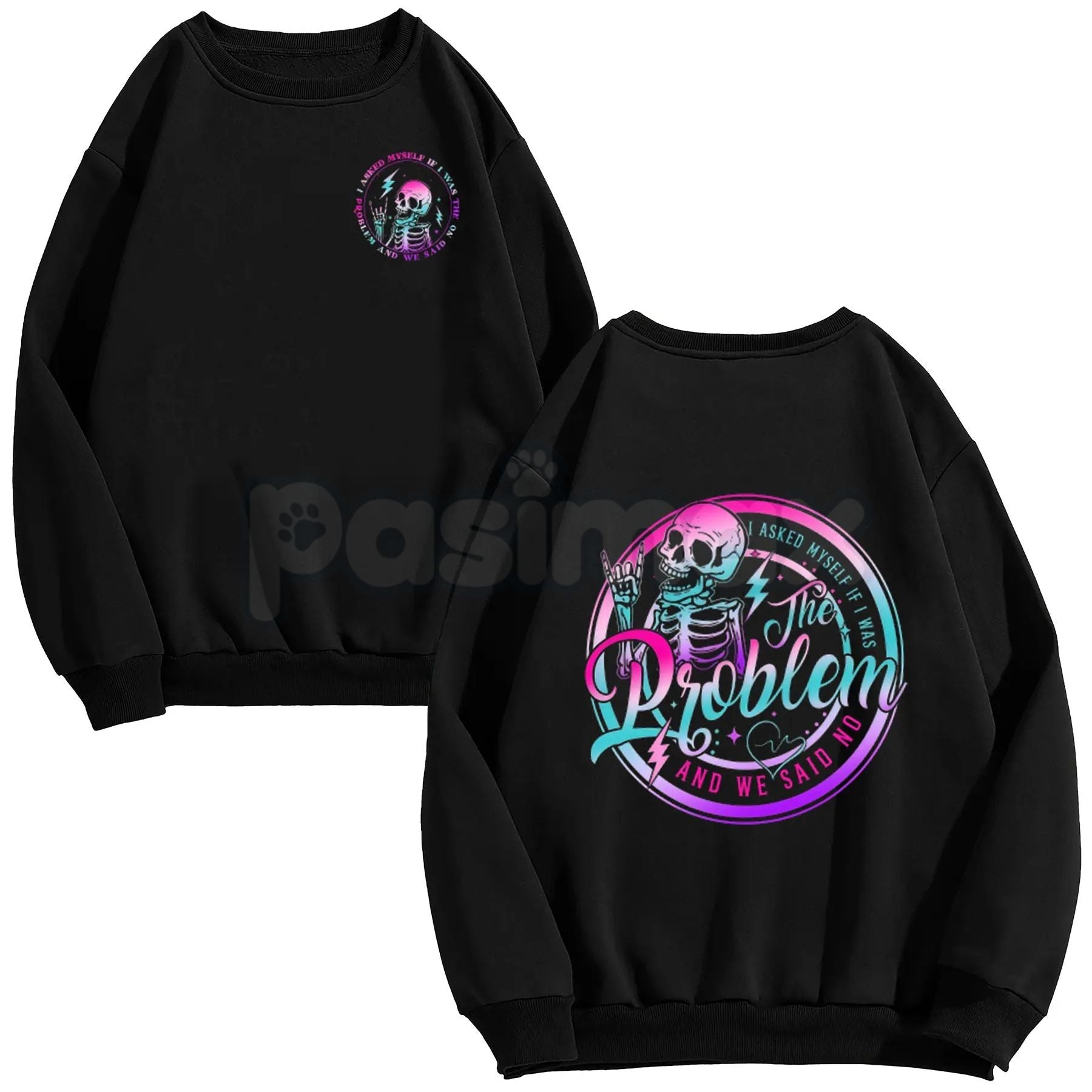 I Asked Myself If I Was The Problem And We Said No – Funny Sarcastic Hoodie, Sweatshirt & T-Shirt