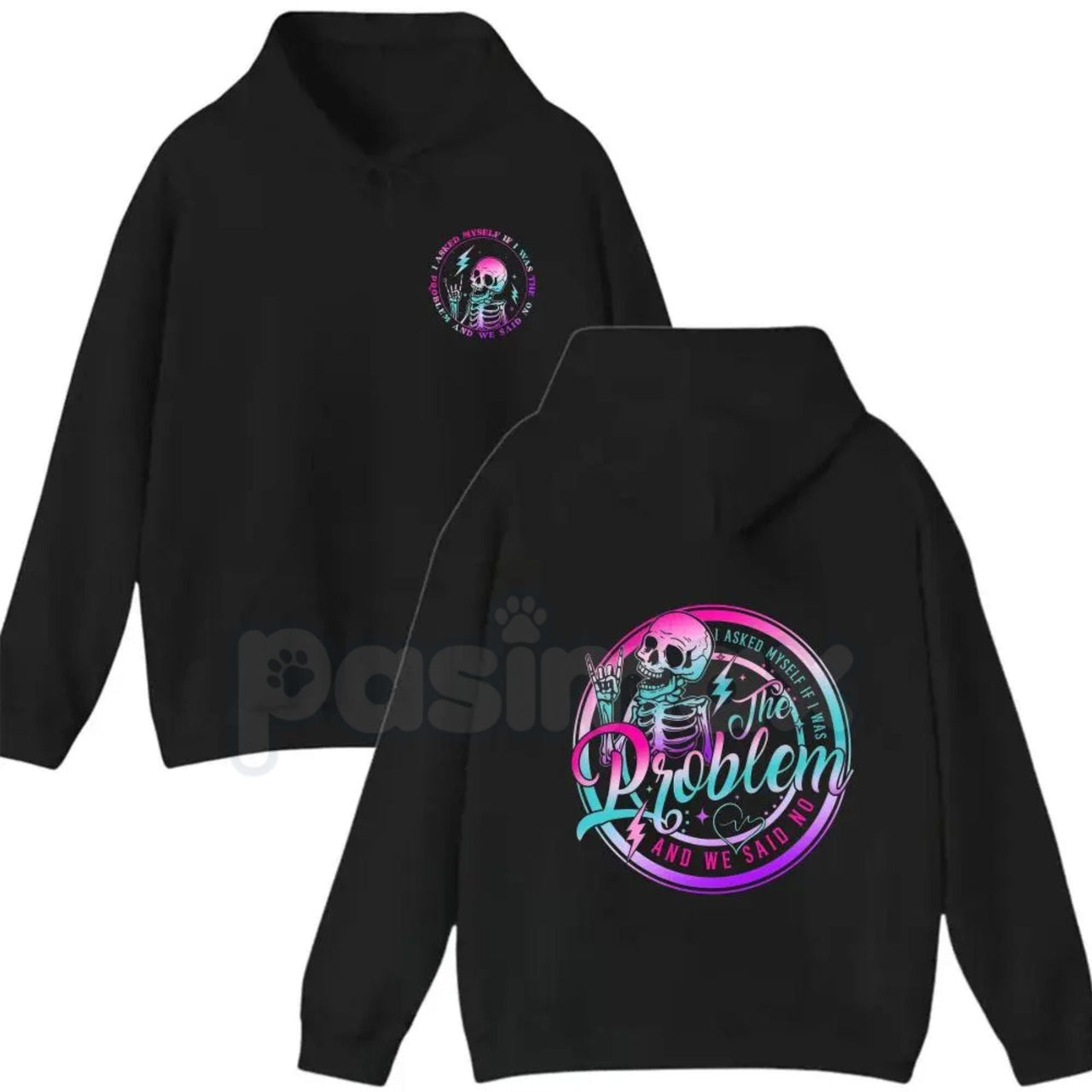 I Asked Myself If I Was The Problem And We Said No – Funny Sarcastic Hoodie, Sweatshirt & T-Shirt