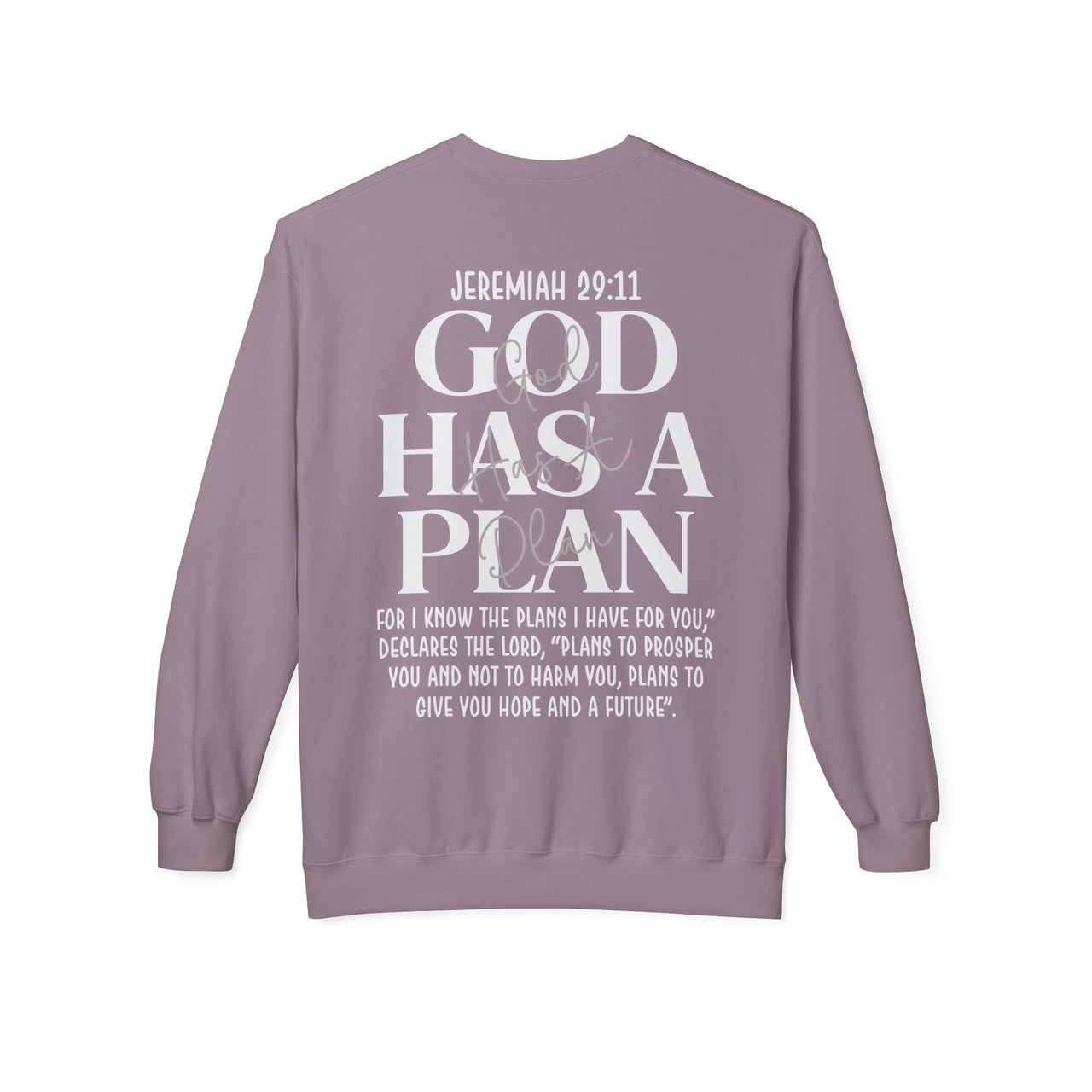 God Has a Plan Crewneck Sweatshirt – Jeremiah 29:11 Christian Pullover