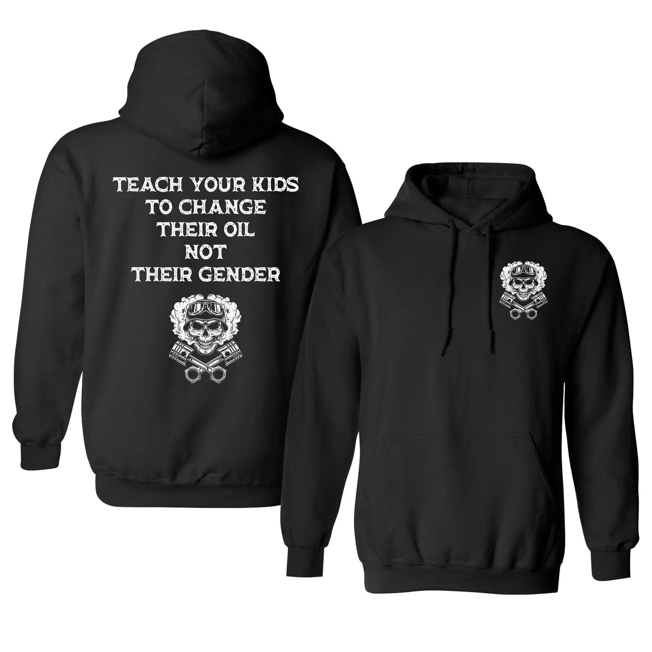 Teach Your Kids To Change Their Oil Not Their Gender Hoodie – Bold Statement Graphic Unisex Cotton Blend Pullover