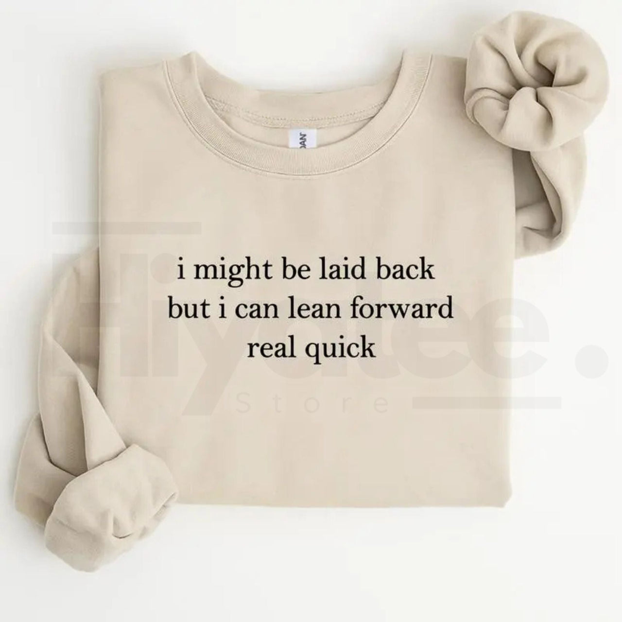 I Might Be Laid Back But I Can Lean Forward Real Quick Sweatshirt: Funny Sarcastic Meme Crewneck