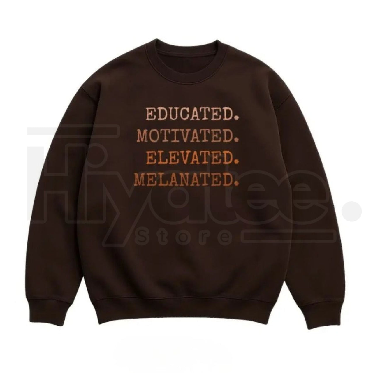 Educated Motivated Elevated Melanated – Black History Month