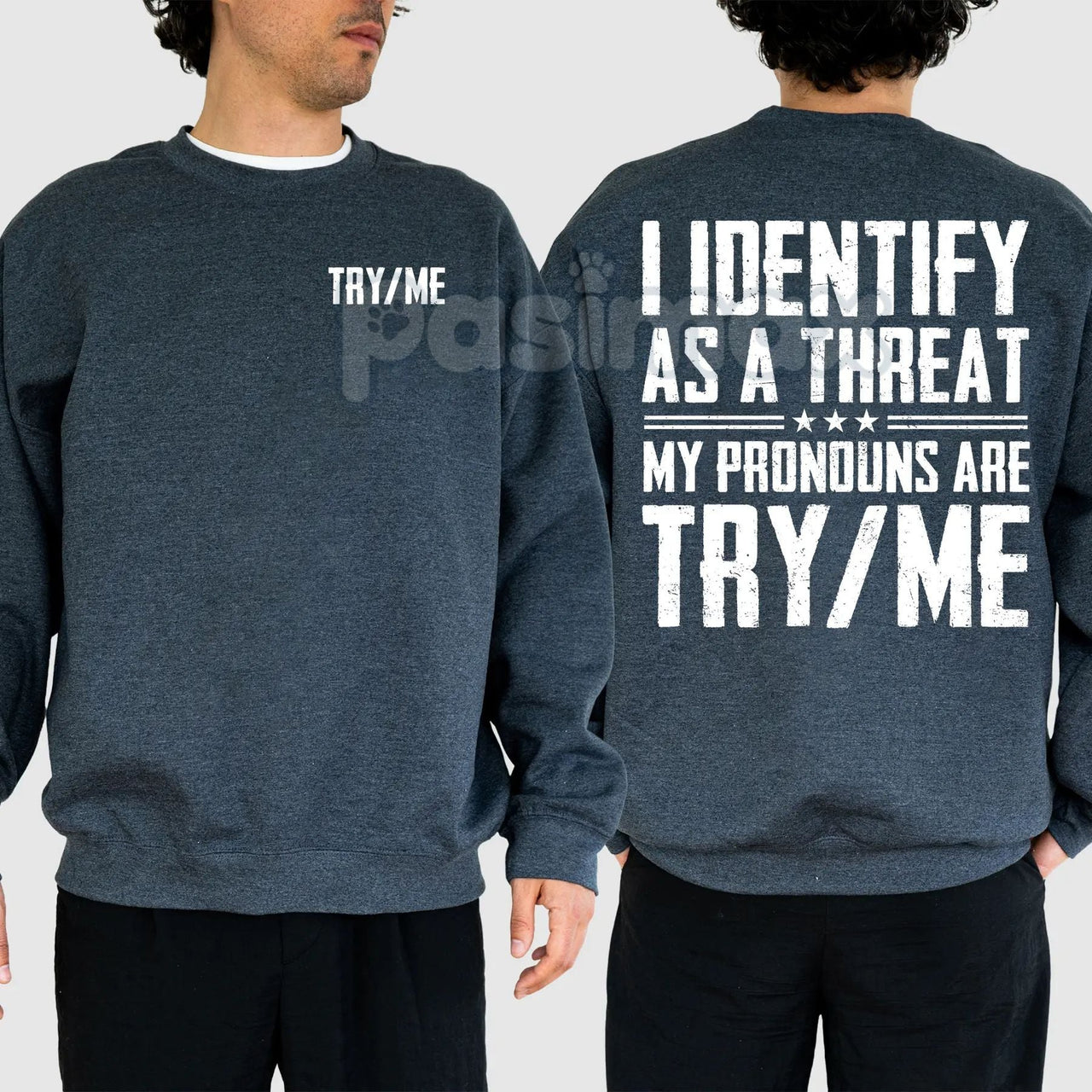 I Identify As A Threat Sweatshirt – 