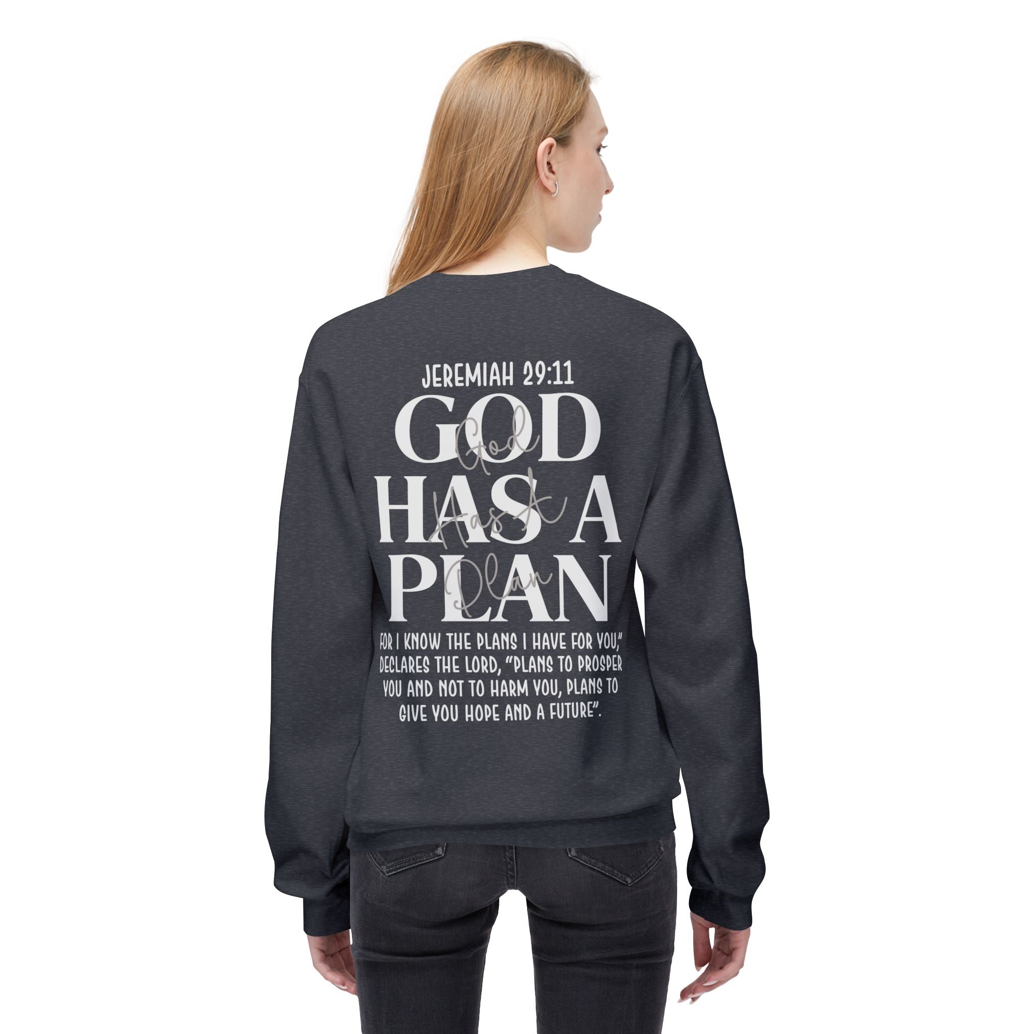 God Has a Plan Crewneck Sweatshirt – Jeremiah 29:11 Christian Pullover