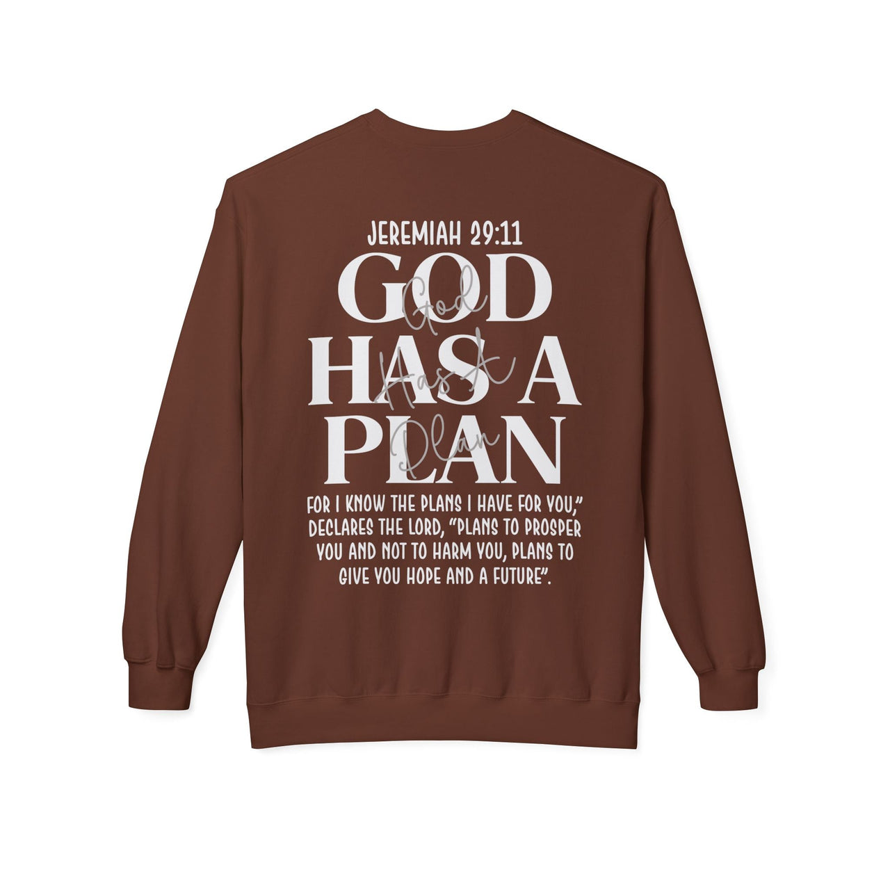 God Has a Plan Crewneck Sweatshirt – Jeremiah 29:11 Christian Pullover