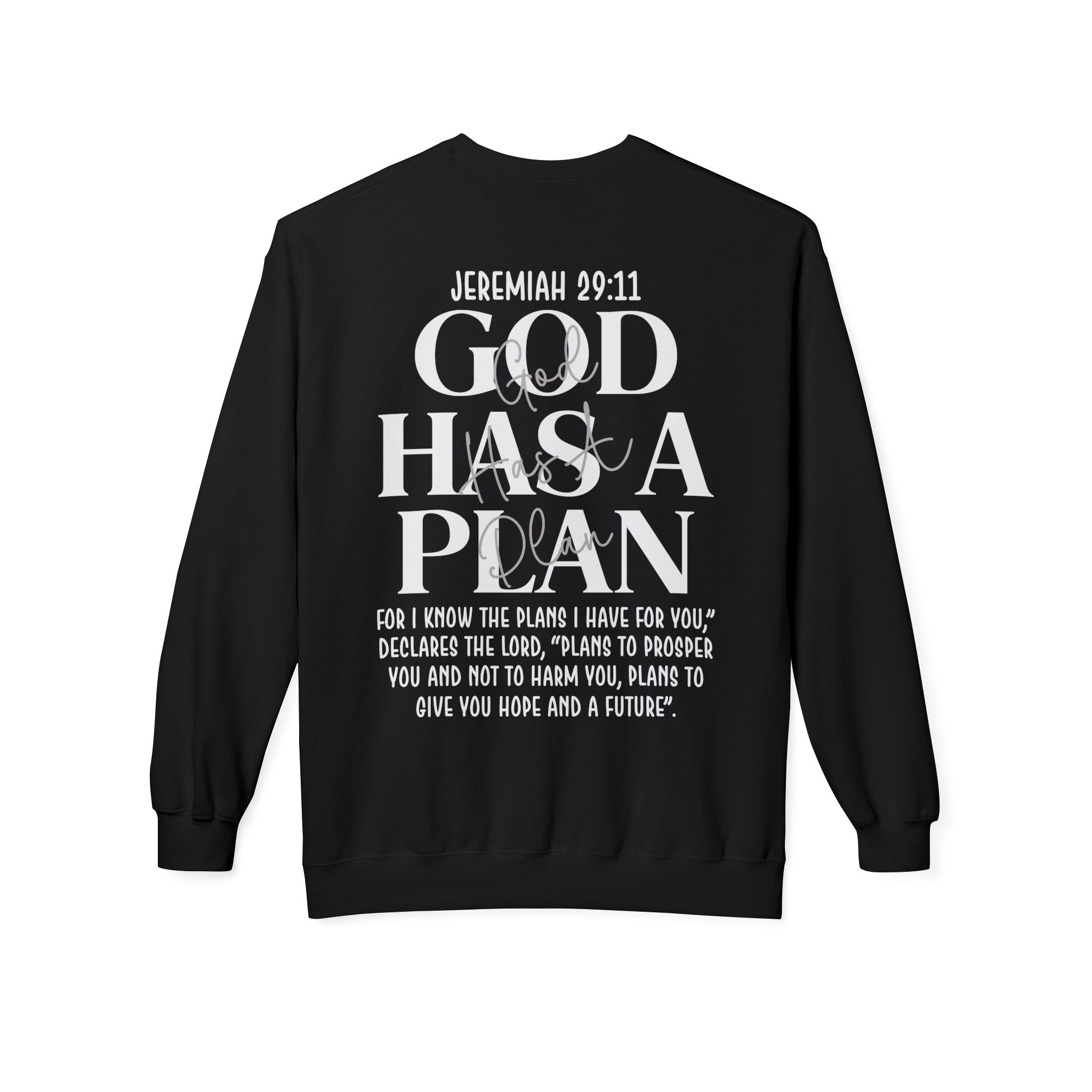 God Has a Plan Crewneck Sweatshirt – Jeremiah 29:11 Christian Pullover