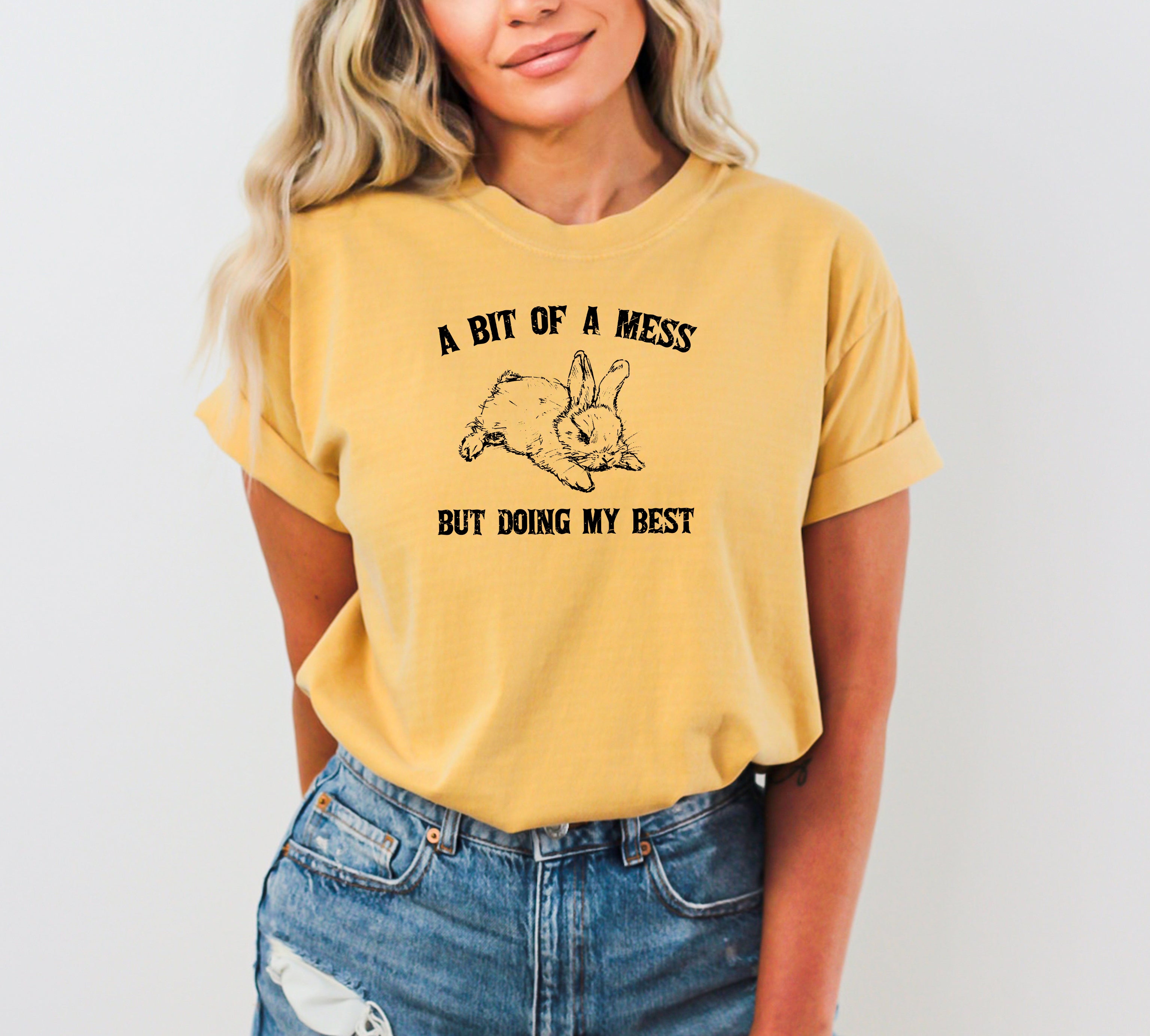 A Bit Of A Mess, Doing My Best Cute Bunny Rabbit Meme Graphic Comfort Colors Tee