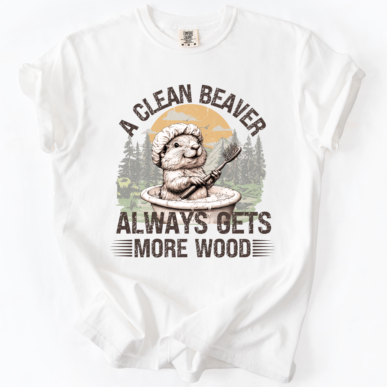 A Clean Beaver, Get More Wood Classic Dad Humor Design Edition Comfort Colors Tee