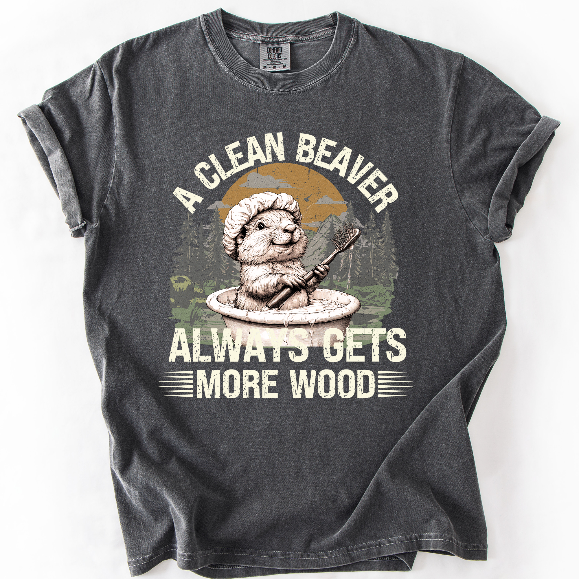 A Clean Beaver, Get More Wood Classic Dad Humor Design Edition Comfort Colors Tee