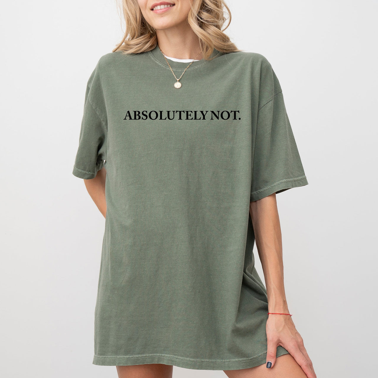Absolutely Not Funny Sassy Minimal Aesthetic Meme Style Graphic Comfort Colors Tee