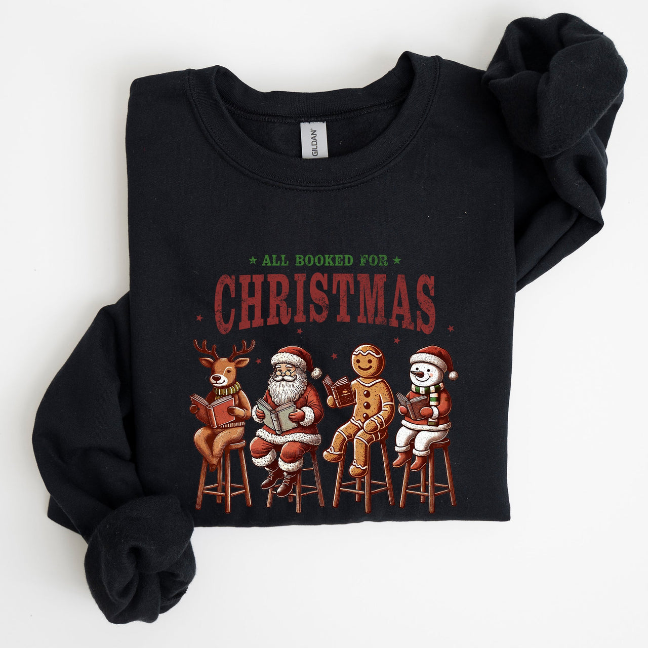 All Booked For Christmas Reindeer Santa Snowman Teacher Books Holiday Sweatshirt