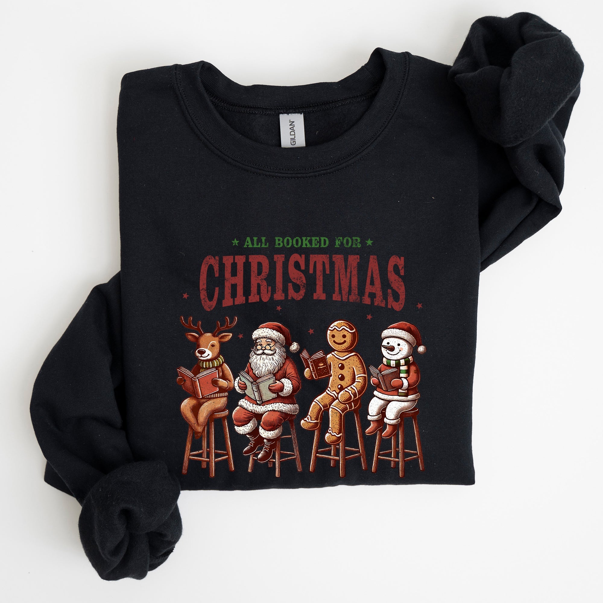 All Booked For Christmas Reindeer Santa Snowman Teacher Books Holiday Sweatshirt