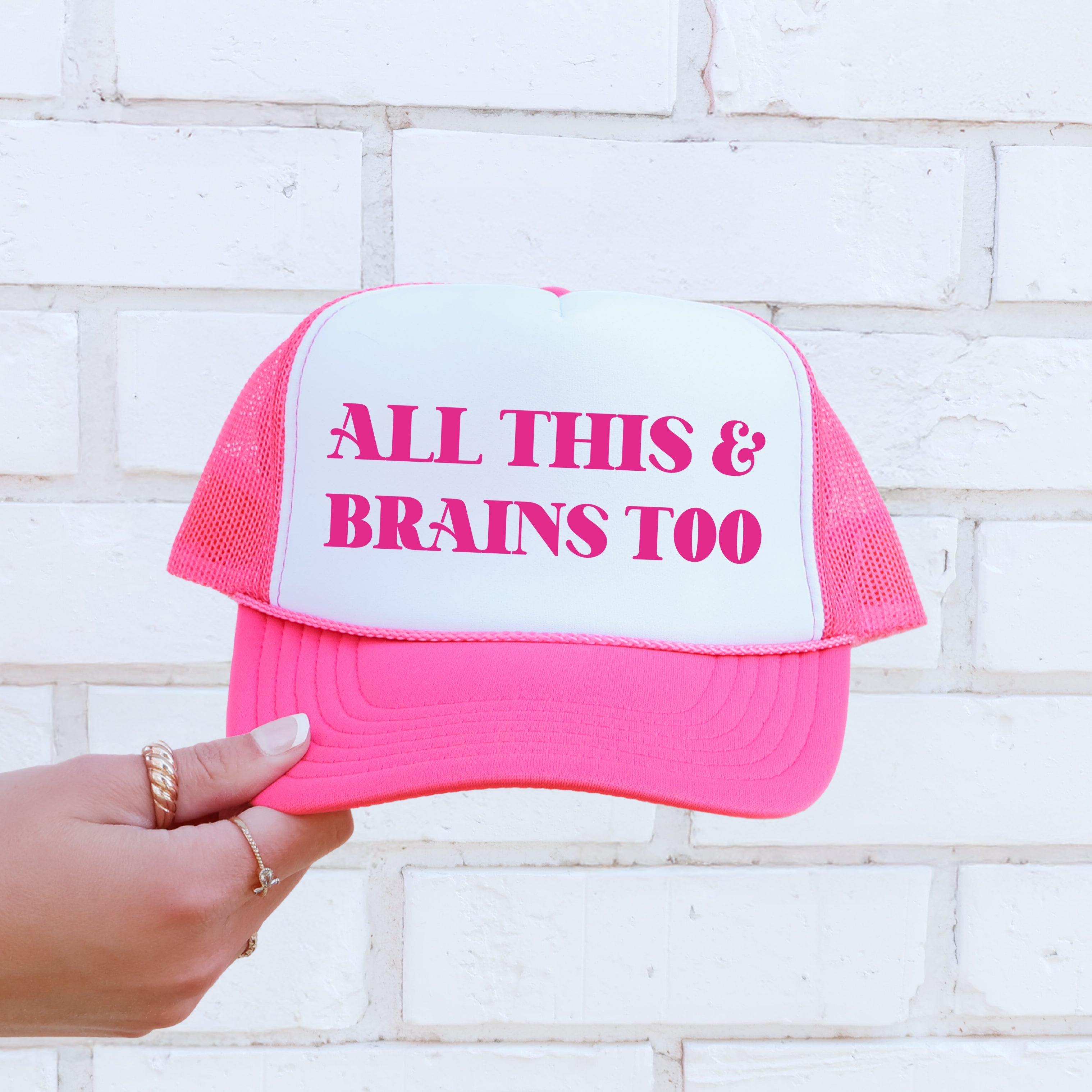 All This And Brains Too Trucker Hat