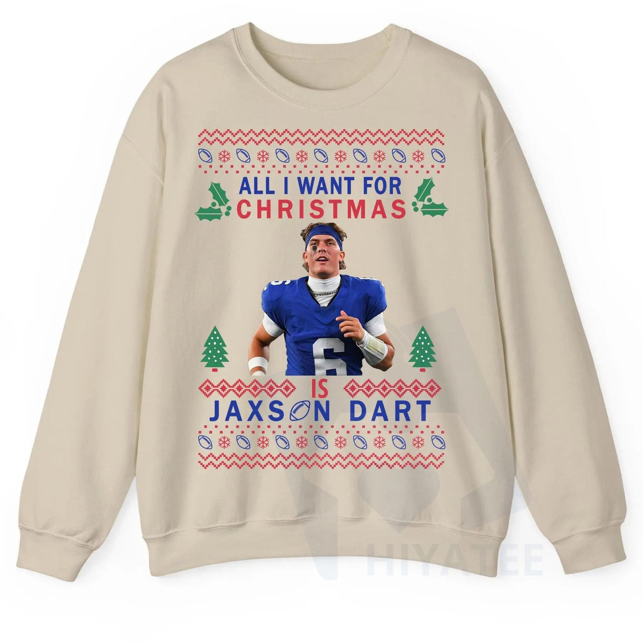 All I Want For Christmas Is JaxDa.rt Ugly Sweatshirt: Football Fan Shirt, Woman's Football Tee, Cute Game Day Outfit, Unisex Holiday Gift