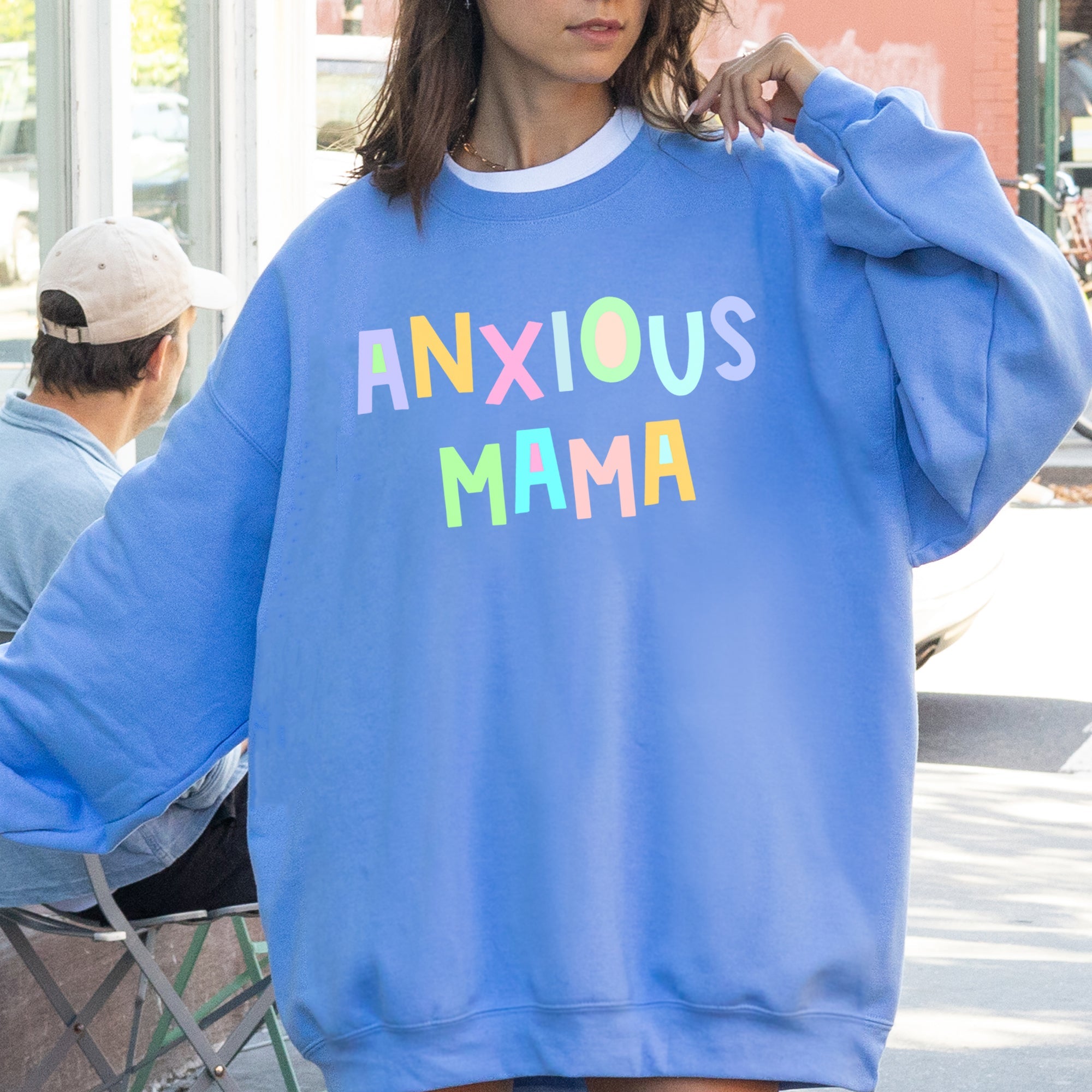 Anxious Mama Positivity And Humor Pastel Colorful Vibes For The Modern Mom Sweatshirt