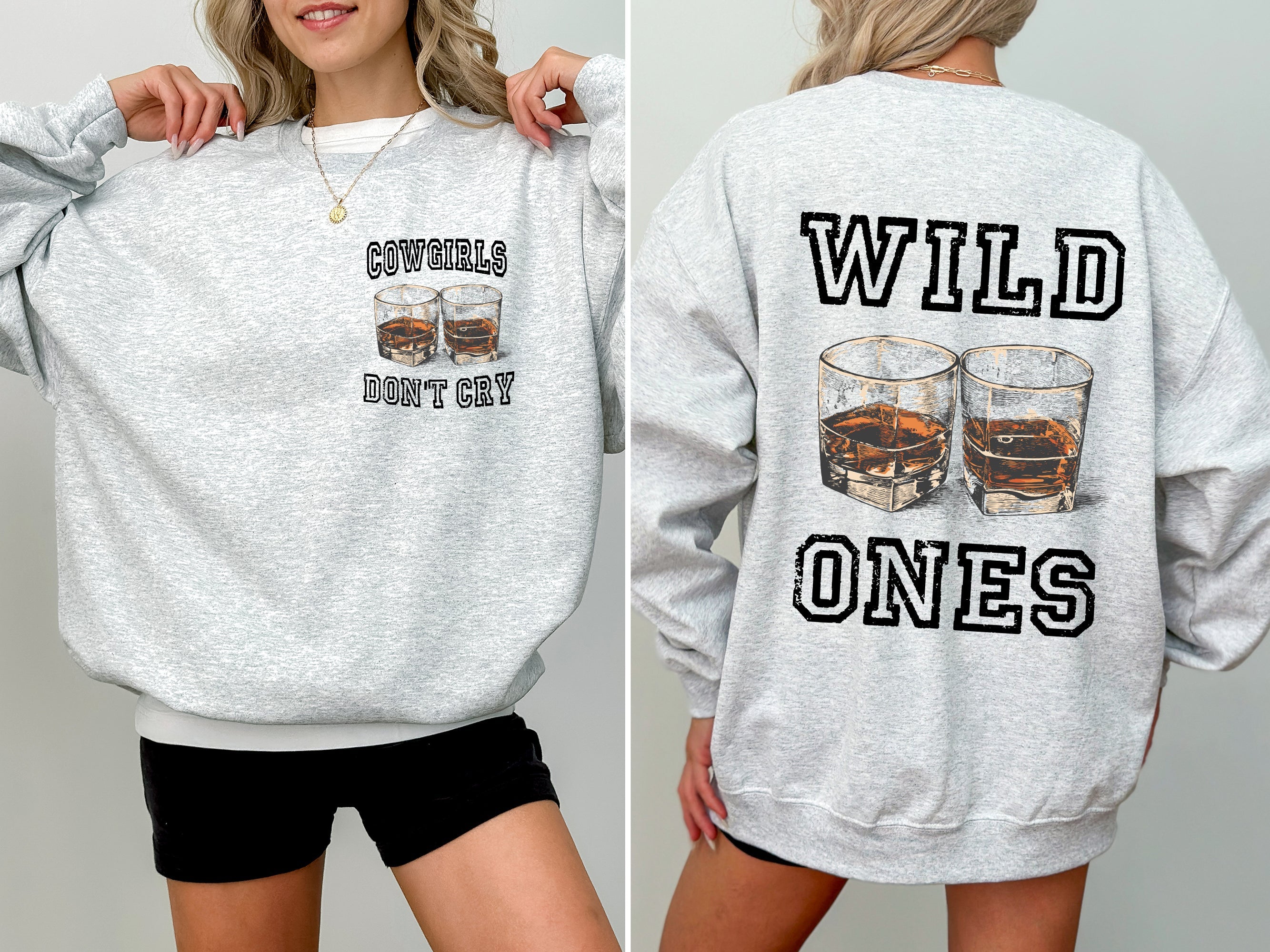 Cowgirl's Don't Cry Wild Ones Whisky Country Music Western Cowgirl Edition Sweatshirt