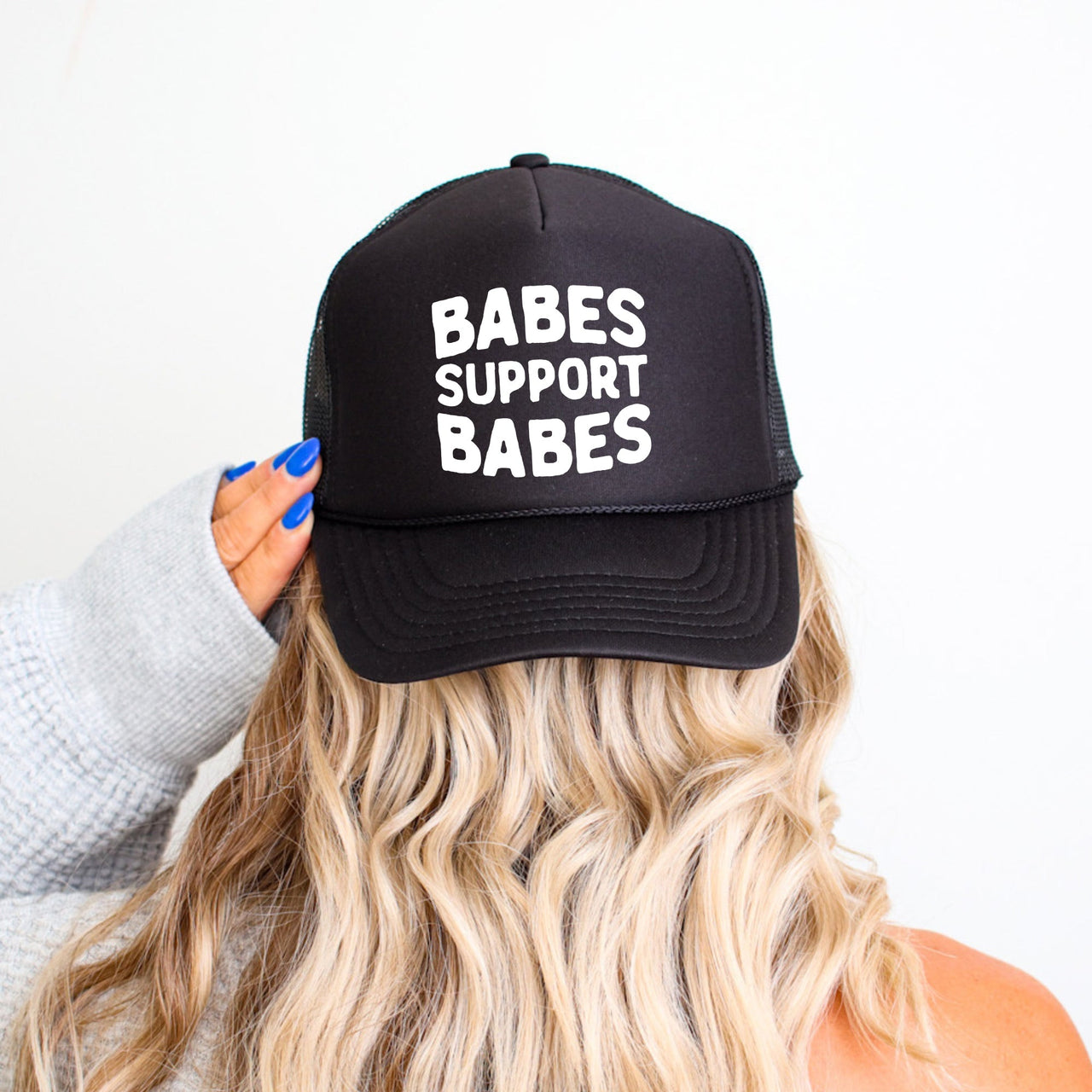 Babes Support Babes Sassy Funny Empowerment Camaraderie Bold Confidence Uplift Trucker Hat