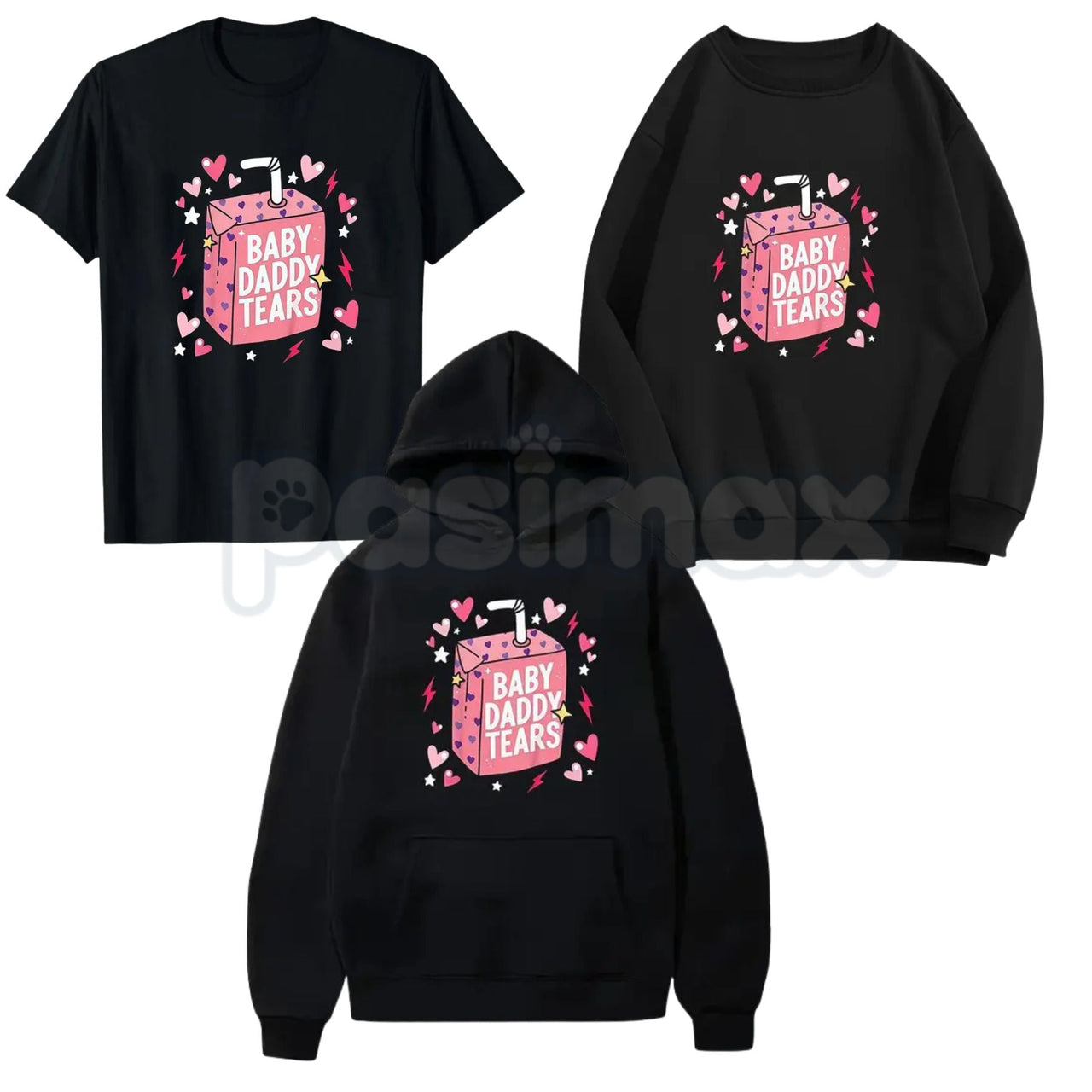 Baby Daddy Tears Love Heart Shirt – Dad Is My Valentine Hoodie & Funny Sarcastic Sweatshirt