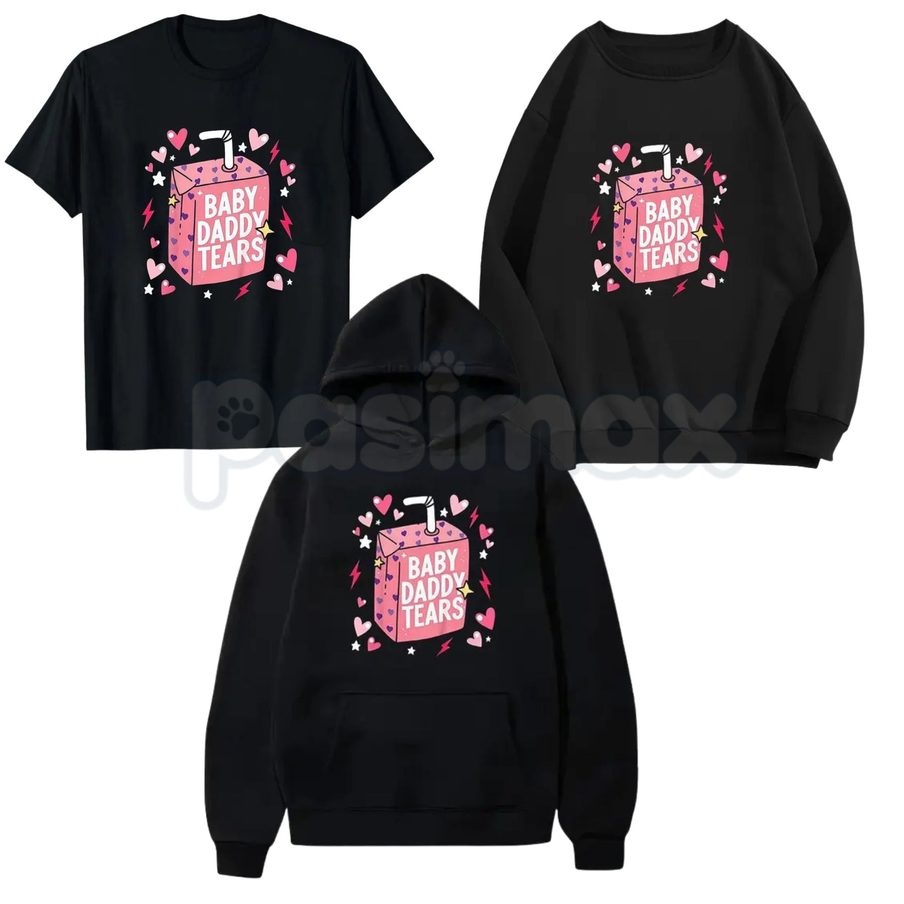 Baby Daddy Tears Love Heart Shirt – Dad Is My Valentine Hoodie & Funny Sarcastic Sweatshirt
