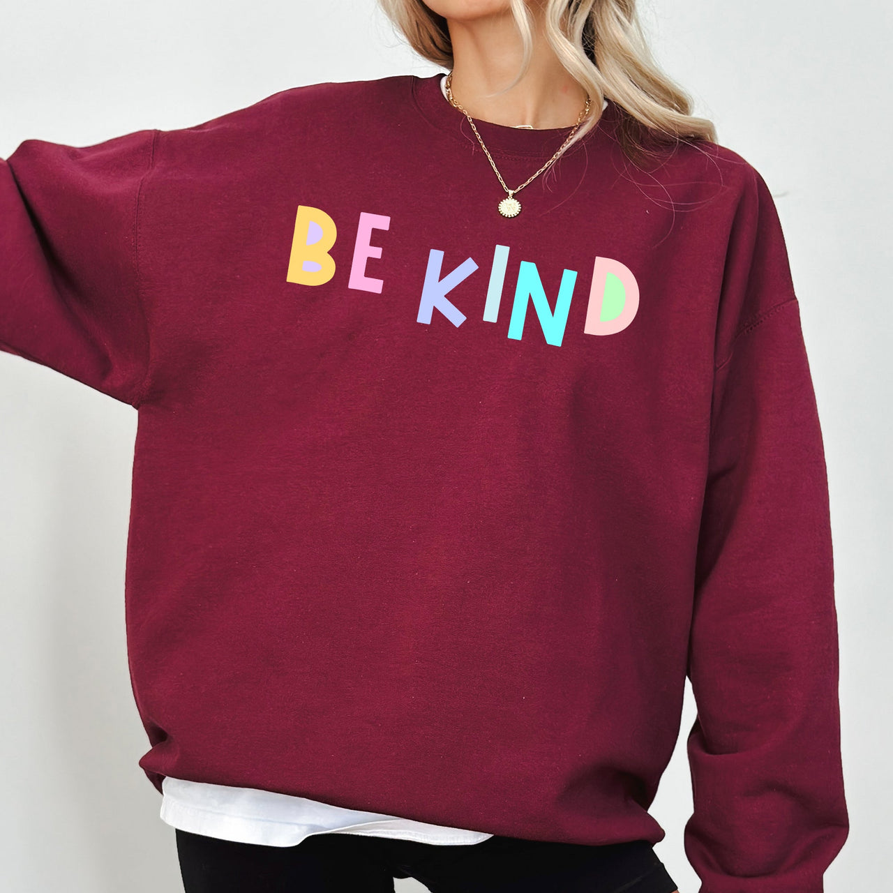 Be Kind Positivity Humor Sarcasm Mental Health Colorful Pastel Motivational Everyday Wear Sweatshirt