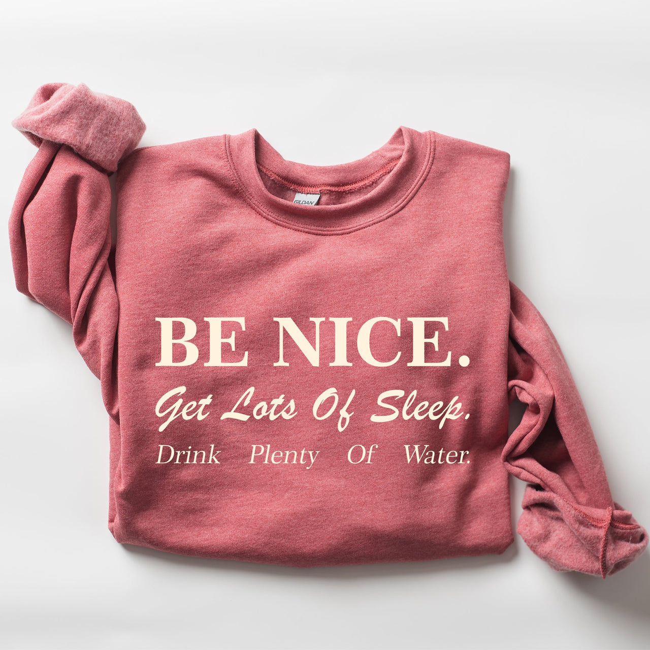 Be Nice Get Lots Of Sleep Self Care Self Love Sweatshirt