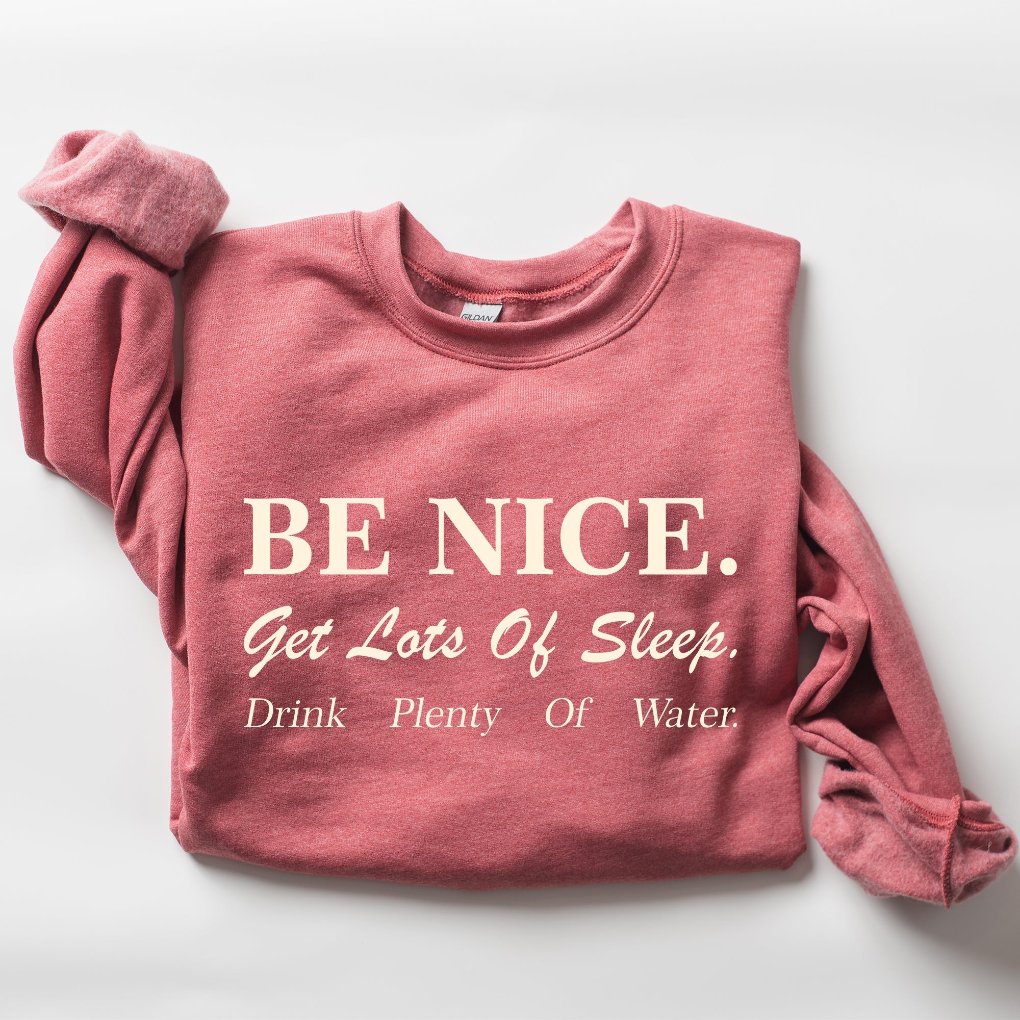 Be Nice Get Lots Of Sleep Self Care Self Love Sweatshirt