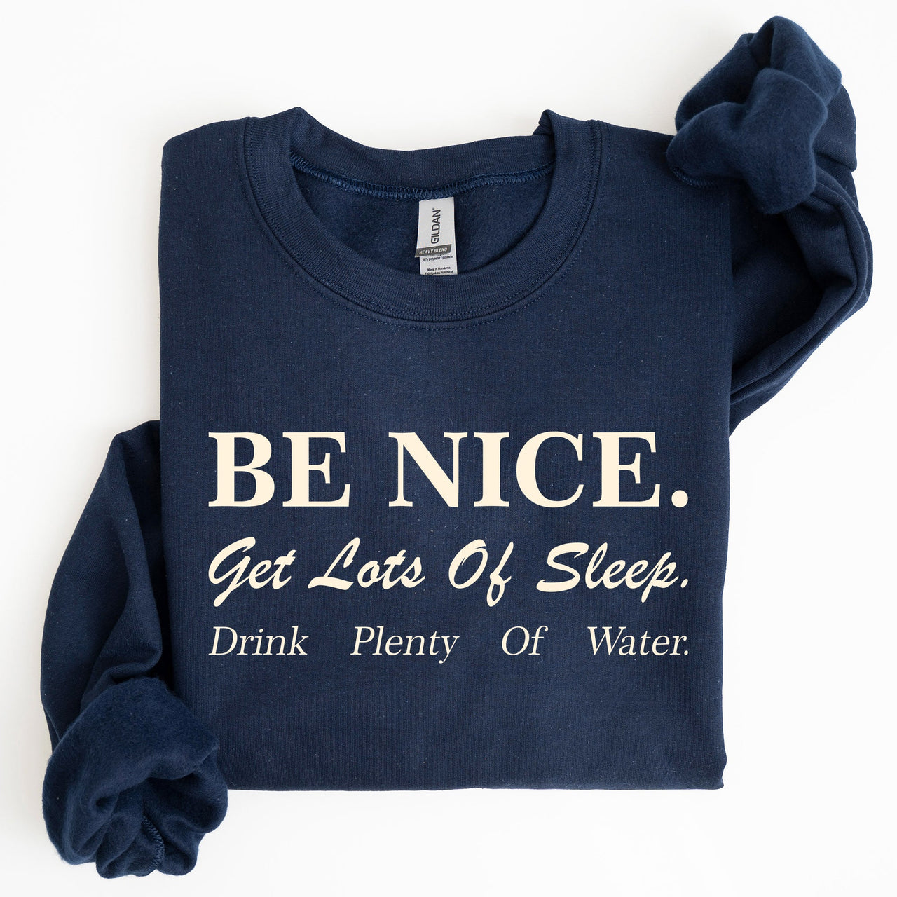 Be Nice Get Lots Of Sleep Self Care Self Love Sweatshirt