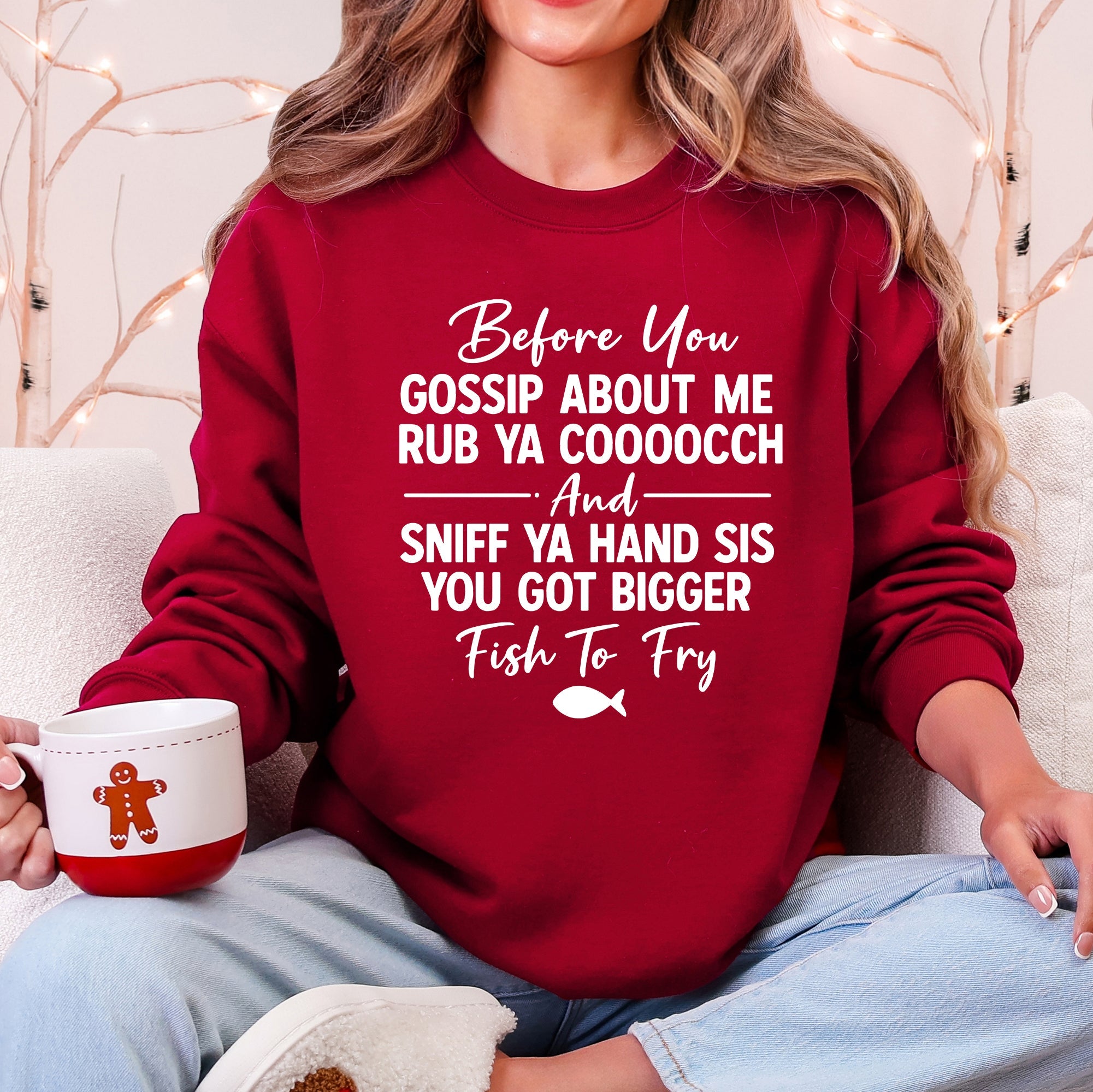 Before You Gossip Fish To Fry Dirty Sassy Unapologetic Sarcastic Statement Sweatshirt