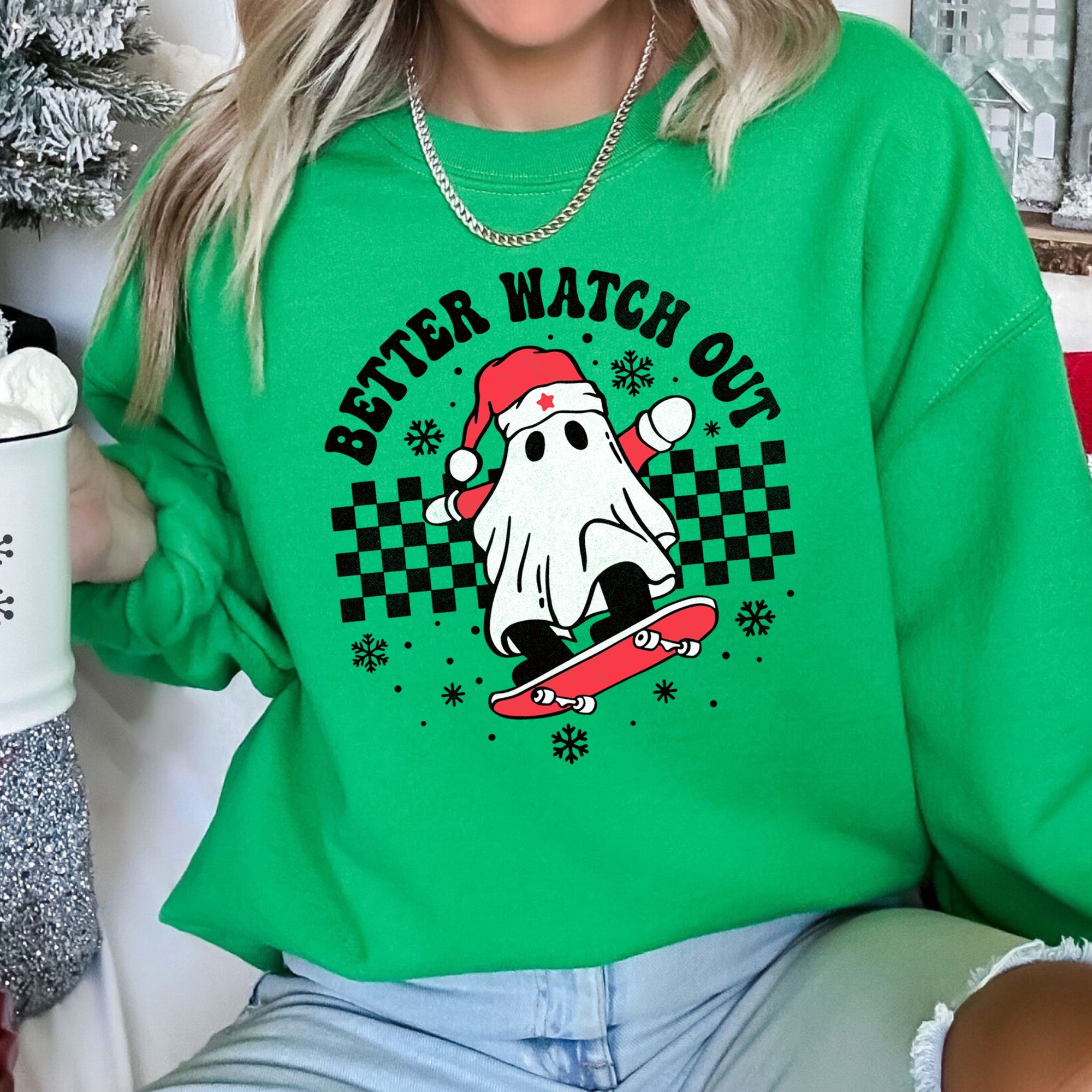 Better Watch Out Ghost Christmas Cozy Graphic Design For Holiday Parties And Cozy Nights Sweatshirt