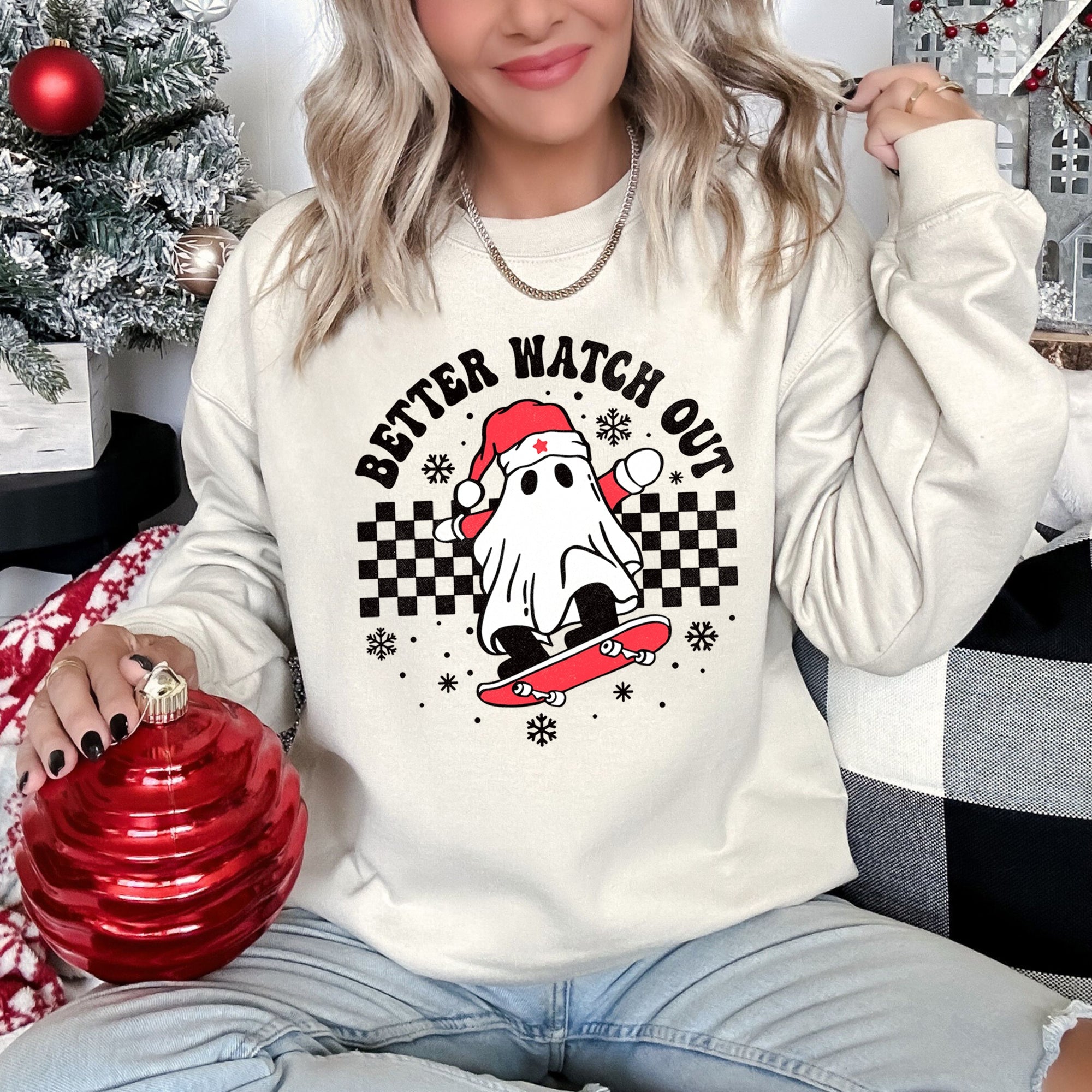 Better Watch Out Ghost Christmas Cozy Graphic Design For Holiday Parties And Cozy Nights Sweatshirt