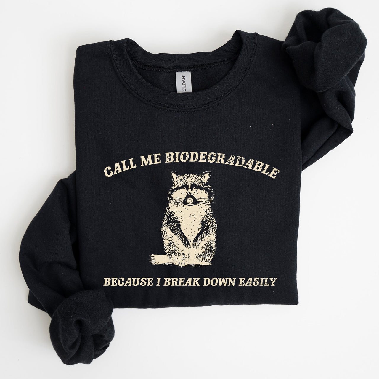 Biodegradable Mental Health Meme Eco Conscious Awareness Design Celebrating Compassion And Sustainability Sweatshirt