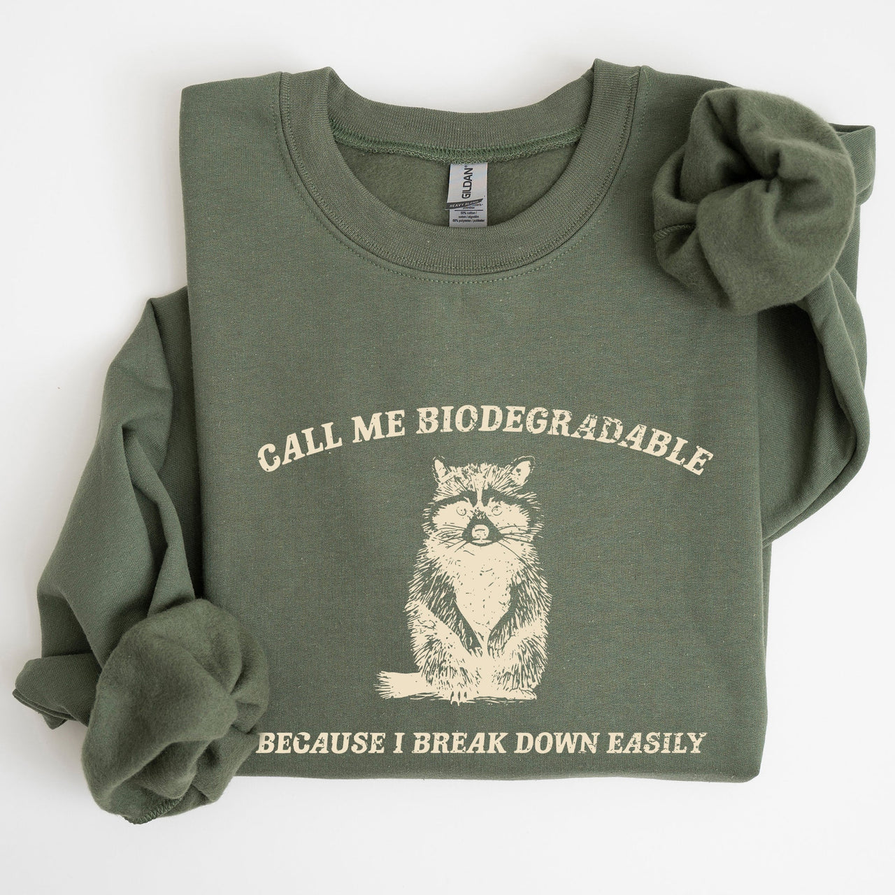 Biodegradable Mental Health Meme Eco Conscious Awareness Design Celebrating Compassion And Sustainability Sweatshirt