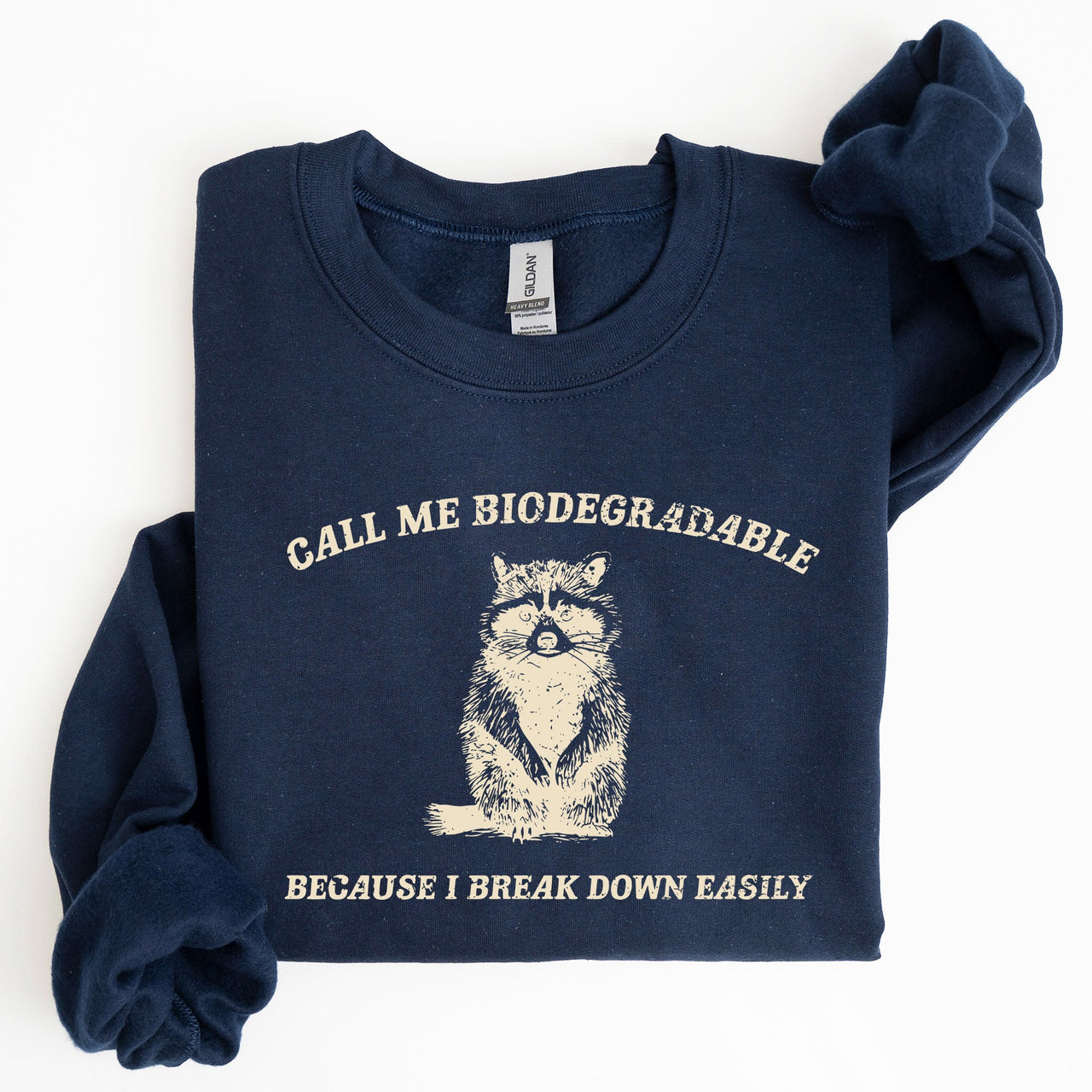 Biodegradable Mental Health Meme Eco Conscious Awareness Design Celebrating Compassion And Sustainability Sweatshirt
