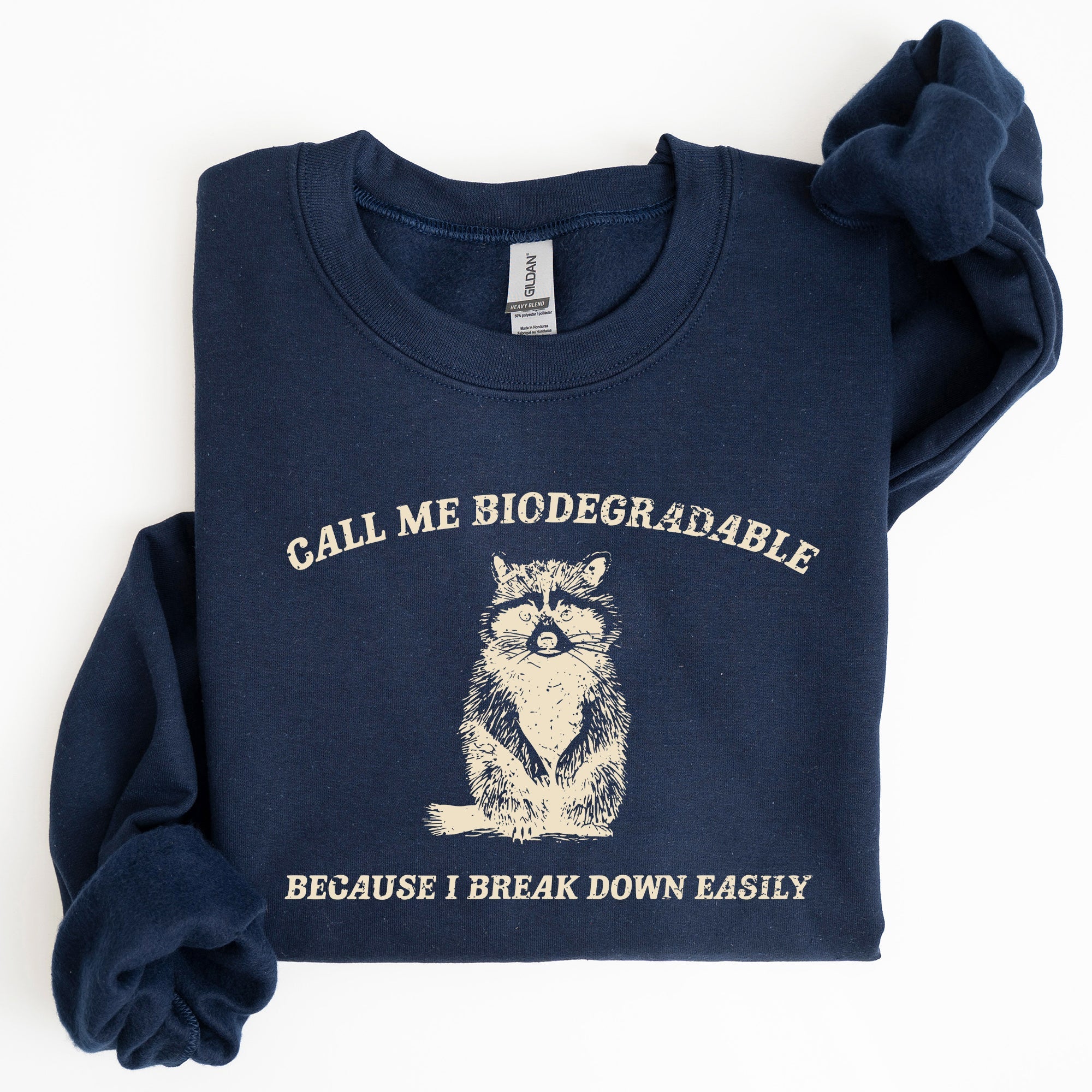 Biodegradable Mental Health Meme Eco Conscious Awareness Design Celebrating Compassion And Sustainability Sweatshirt