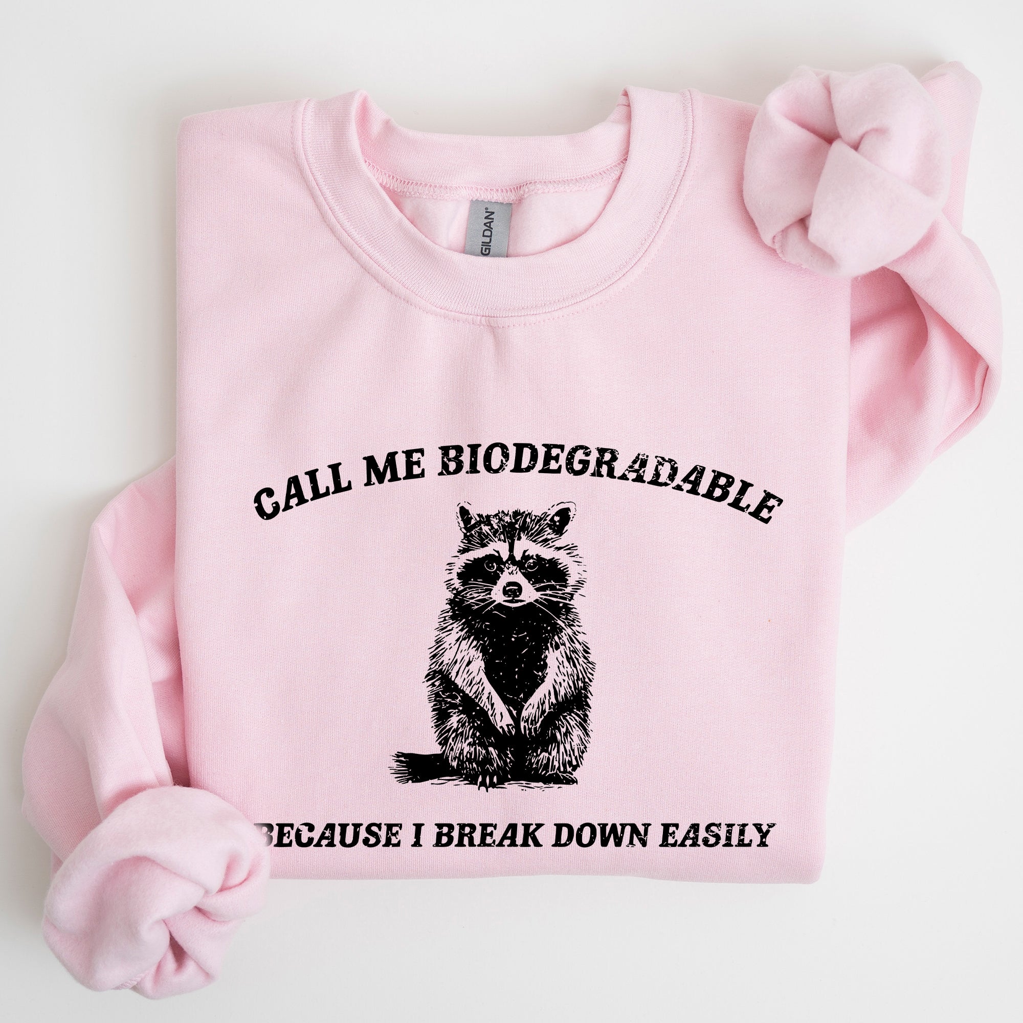 Biodegradable Mental Health Meme Eco Conscious Awareness Design Celebrating Compassion And Sustainability Sweatshirt