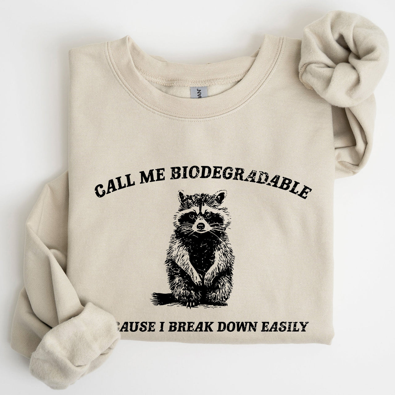 Biodegradable Mental Health Meme Eco Conscious Awareness Design Celebrating Compassion And Sustainability Sweatshirt